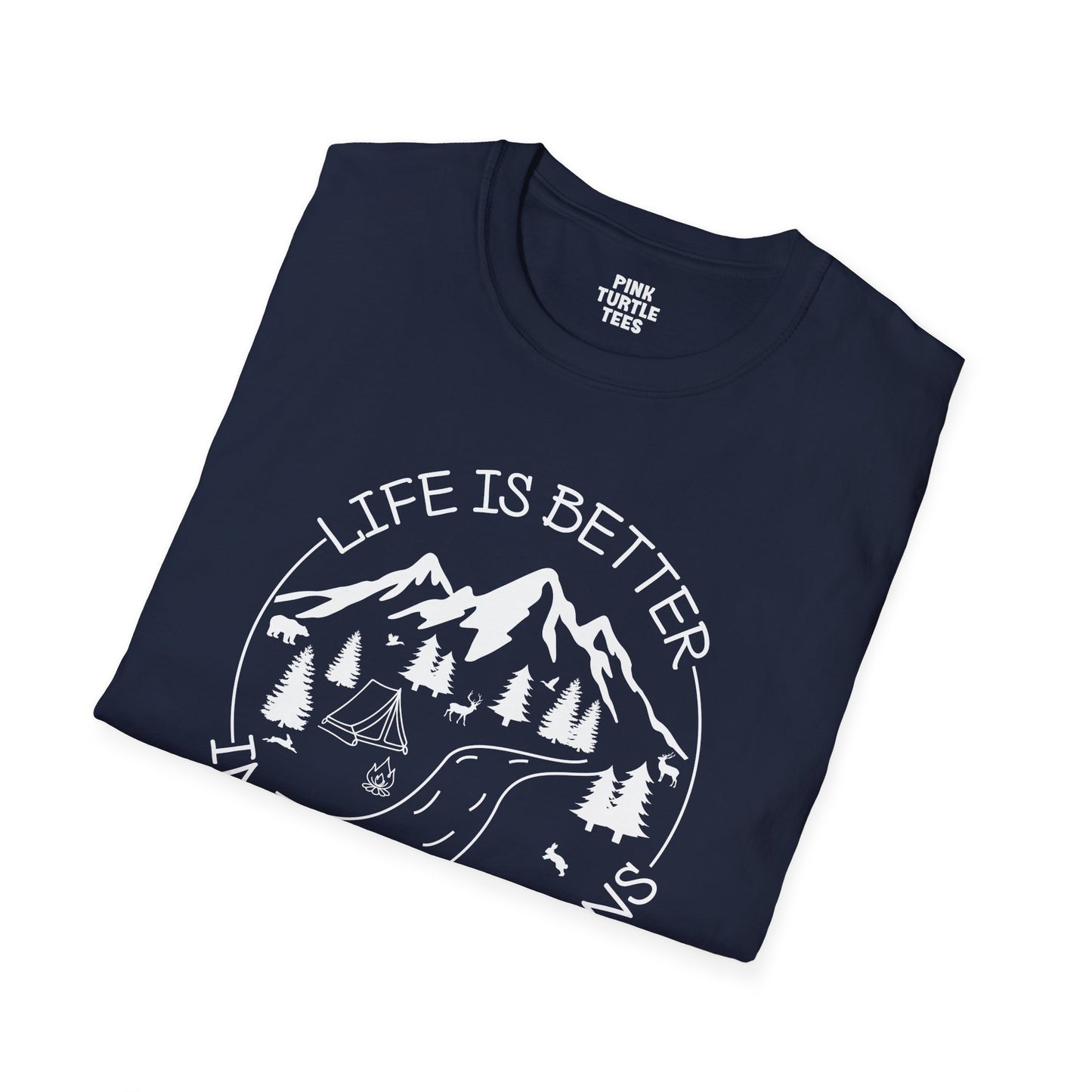 Life is better in the mountains t-shirt