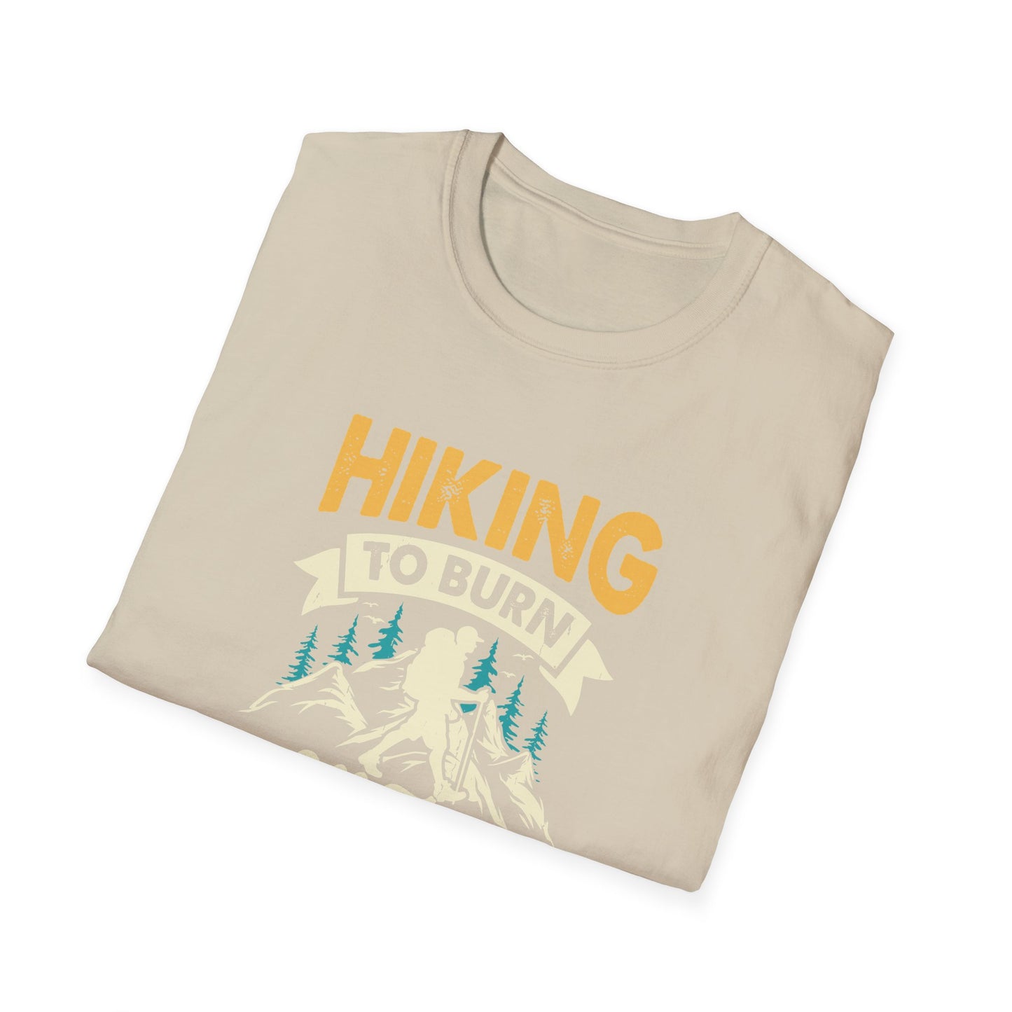 Hiking to Burn Off the Crazy t-shirt