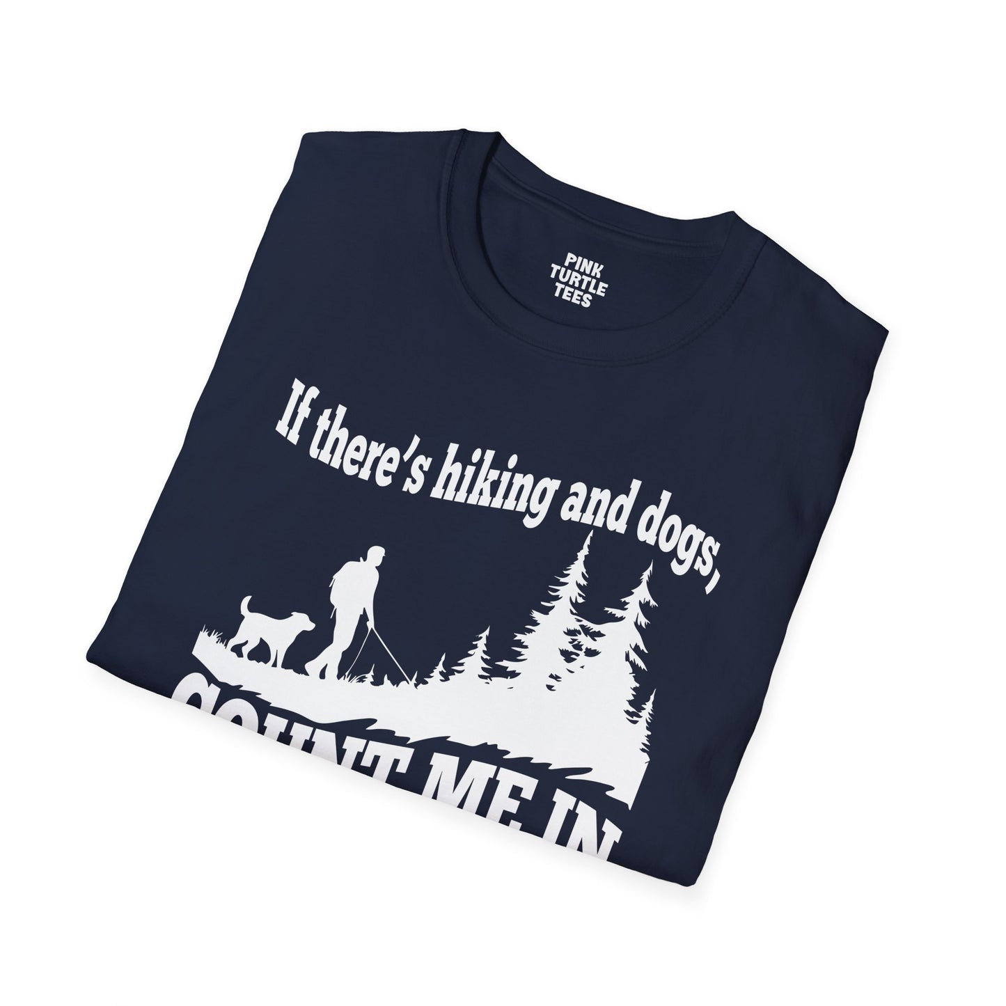 If there's hiking and dogs t-shirt