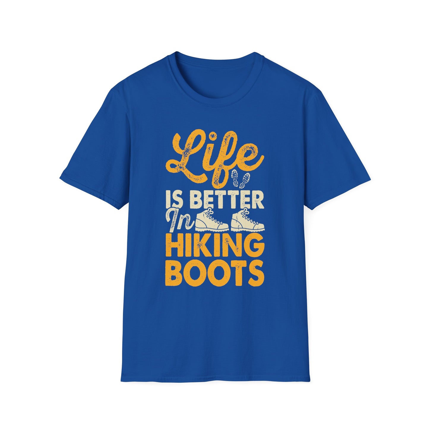 Life is Better in Hiking Boots t-shirt