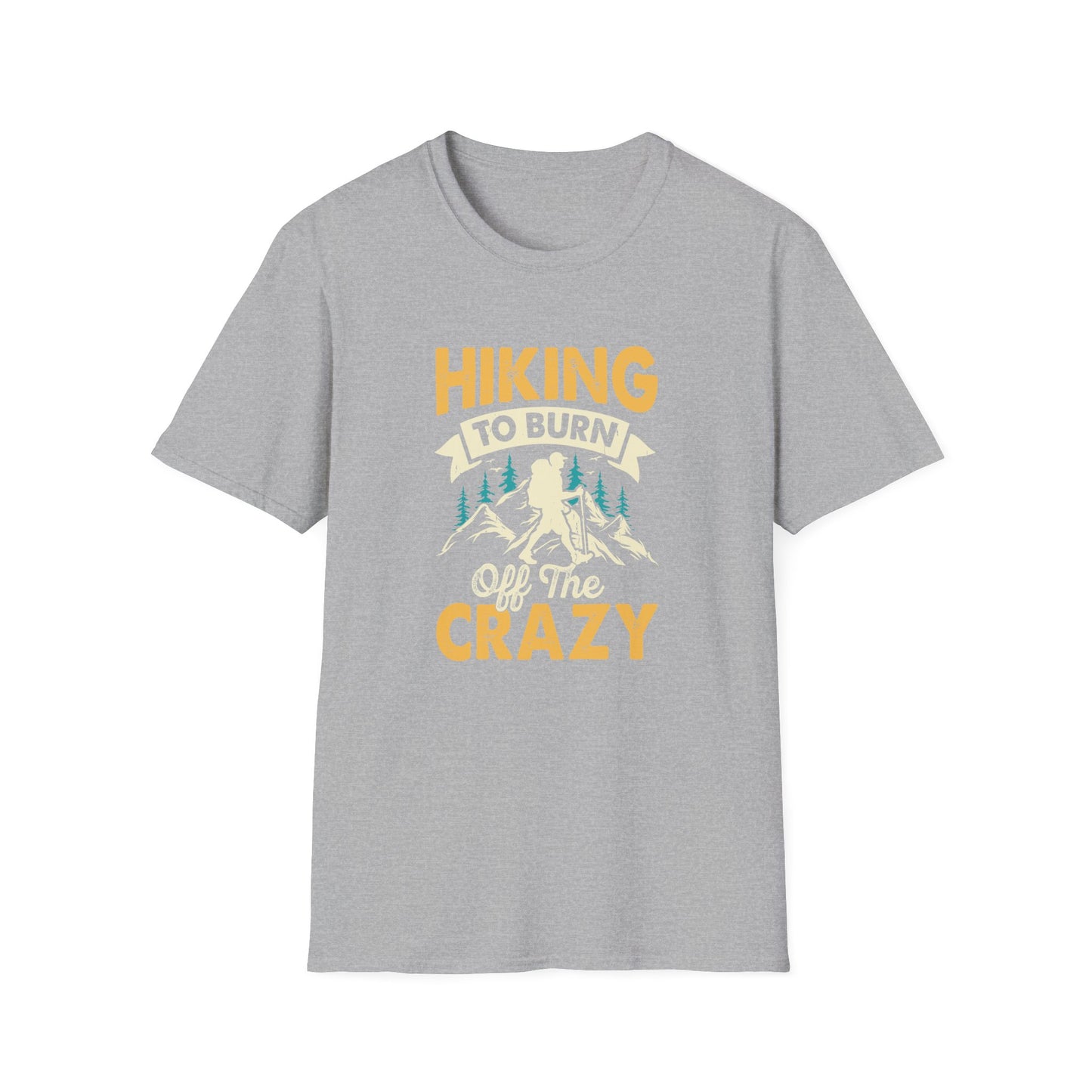 Hiking to Burn Off the Crazy t-shirt