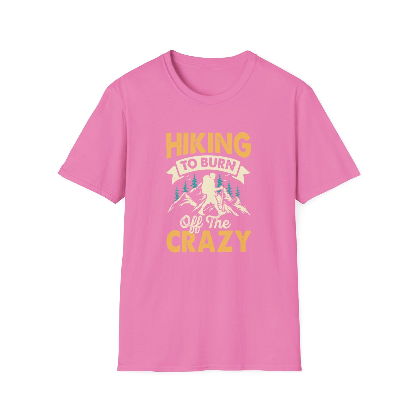 Hiking to Burn Off the Crazy t-shirt