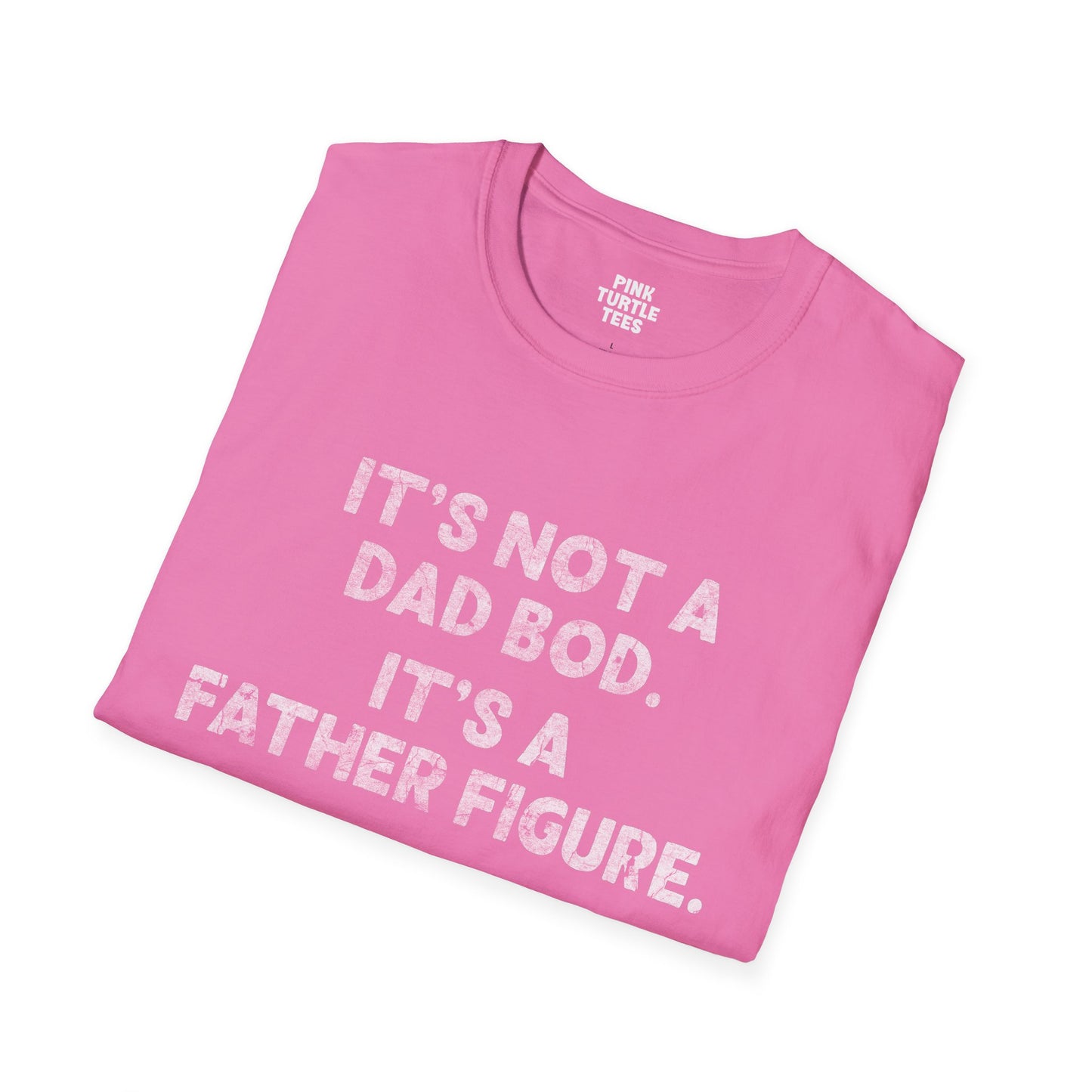 It's not a dad bod t-shirt