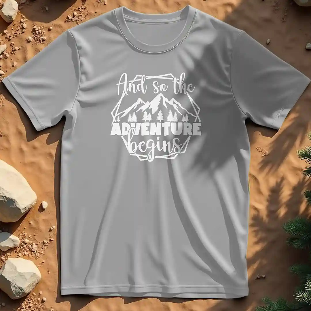 And So the Adventure Begins t-shirt