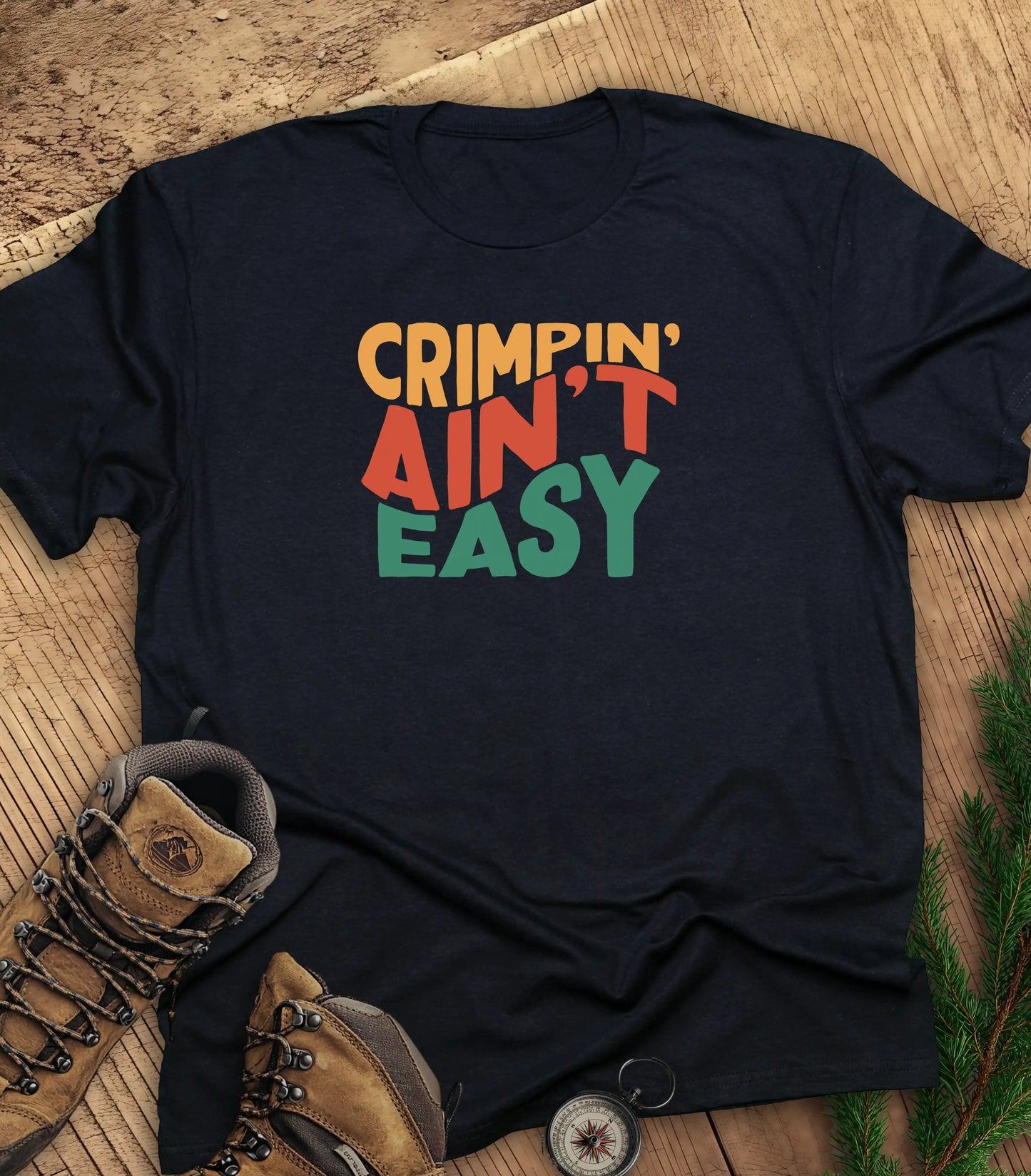 Crimpin' ain't easy t-shirt