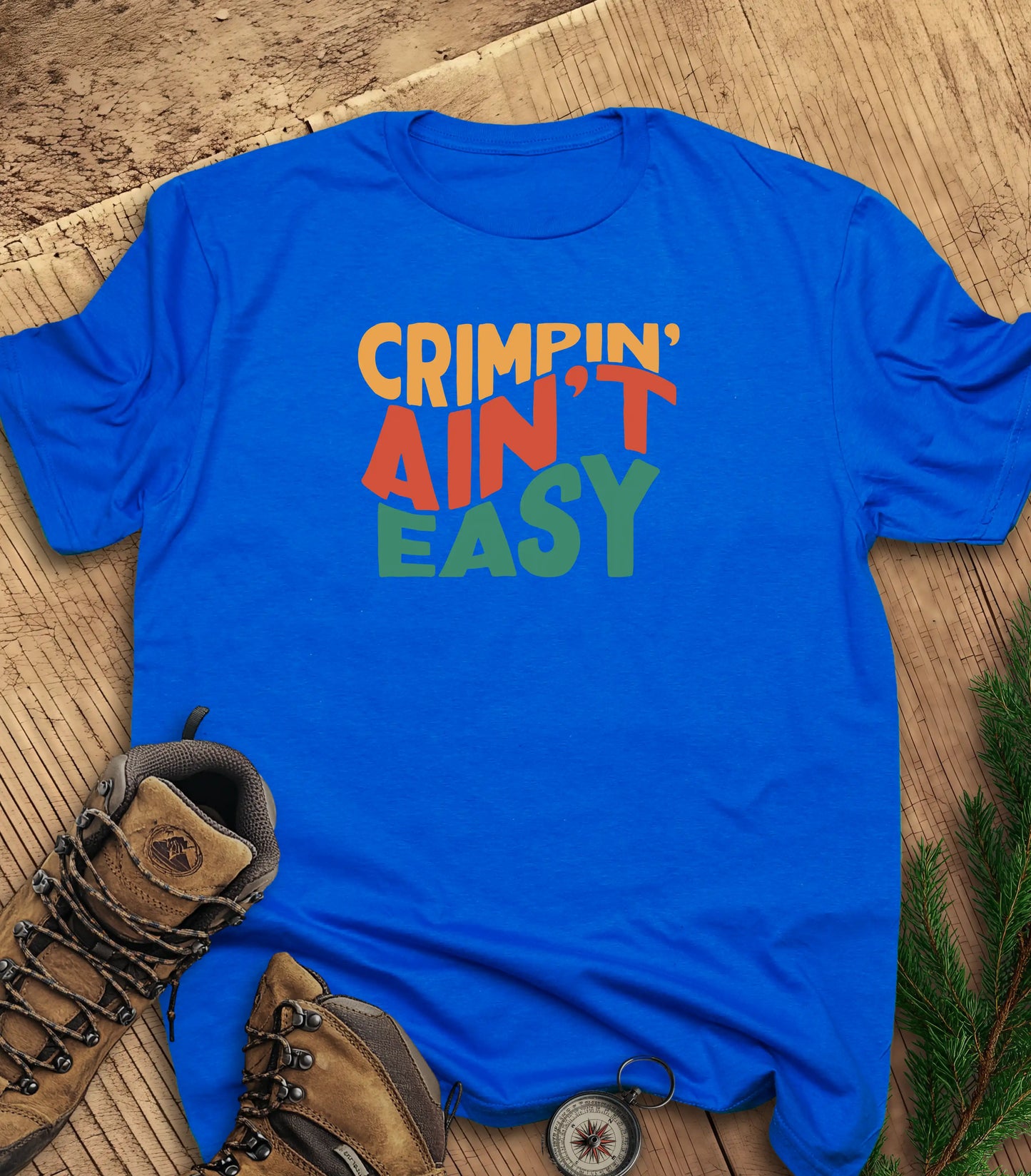 Crimpin' ain't easy t-shirt