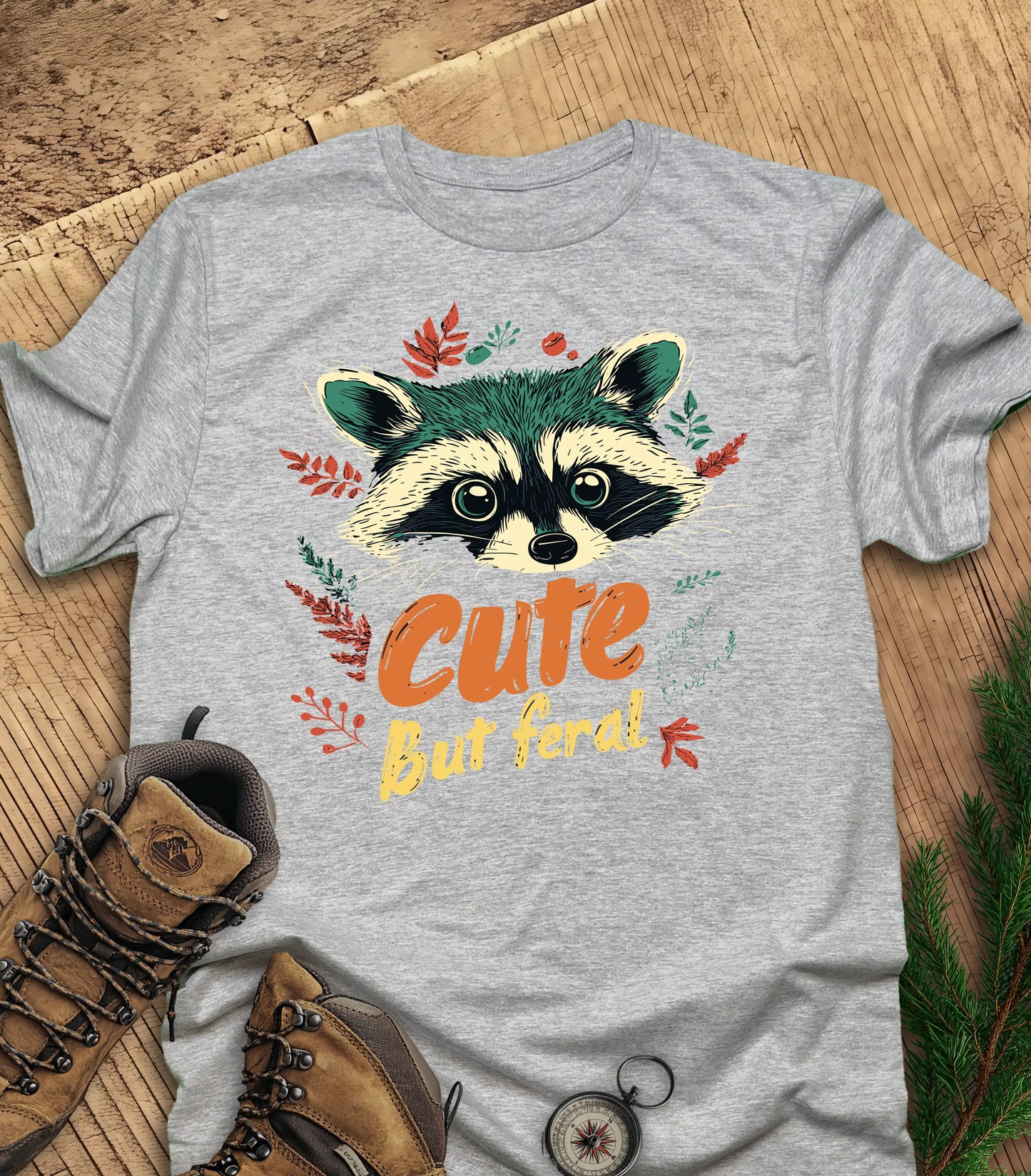 Cute but feral  t-shirt