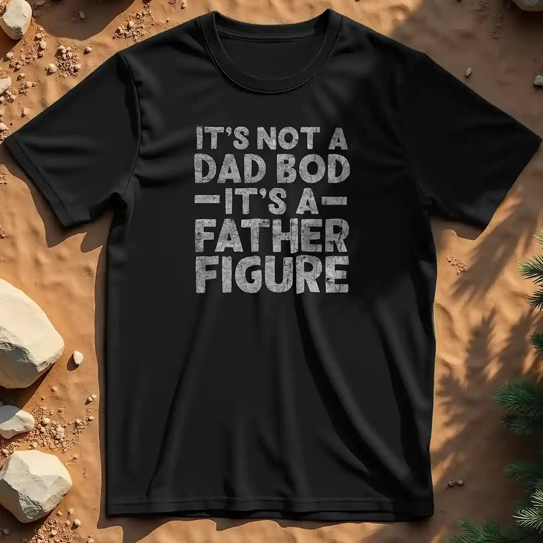 It's not a dad bod t-shirt