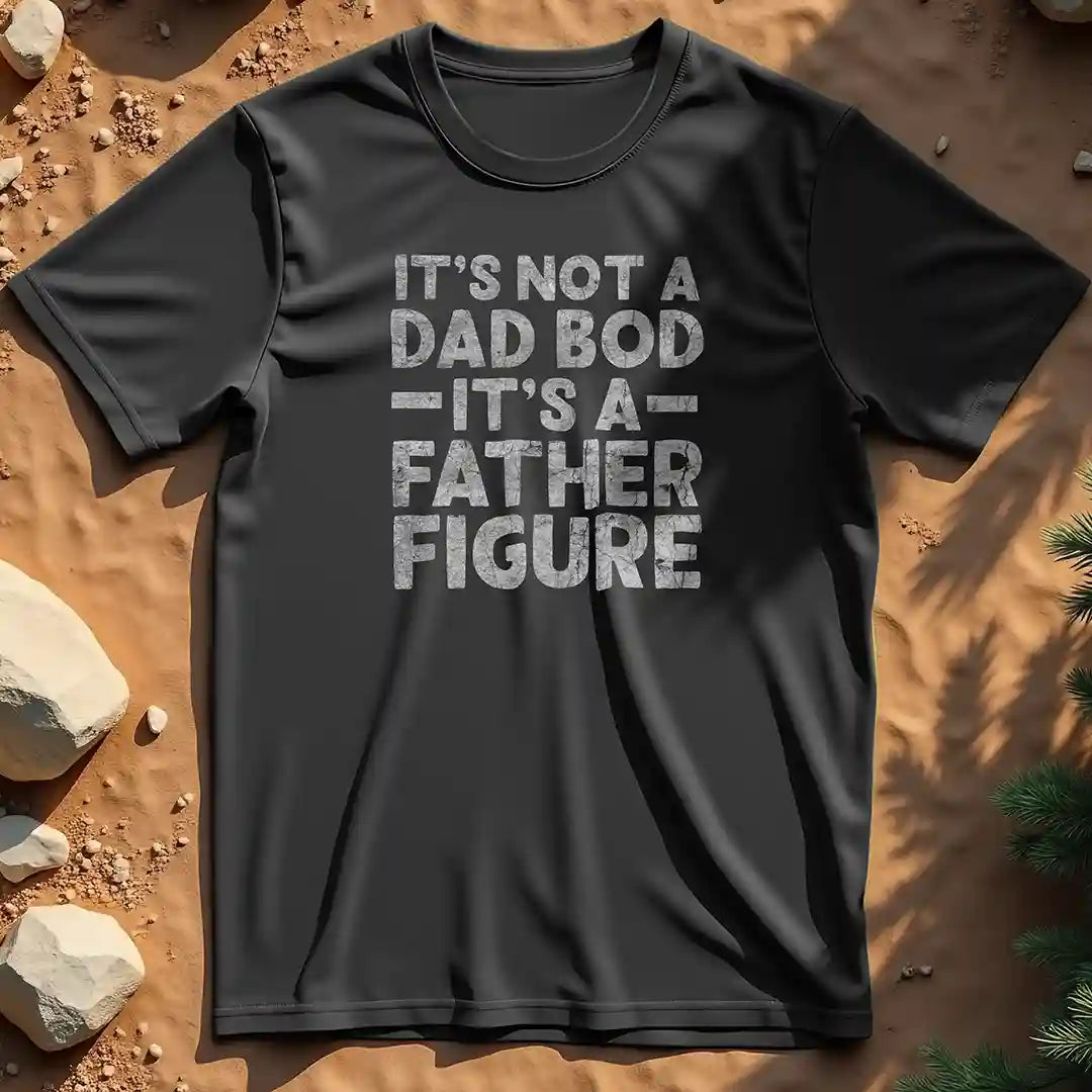 It's not a dad bod t-shirt
