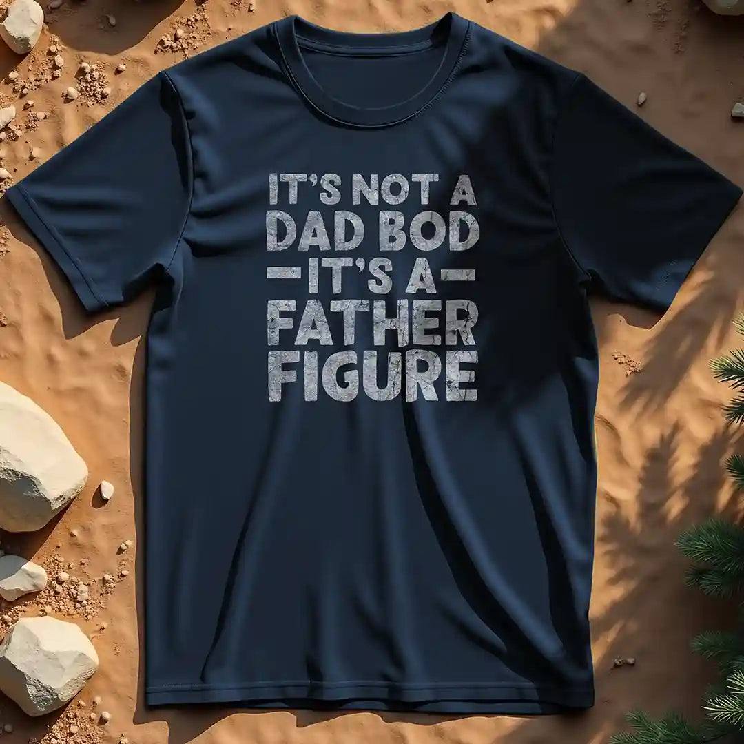 It's not a dad bod t-shirt
