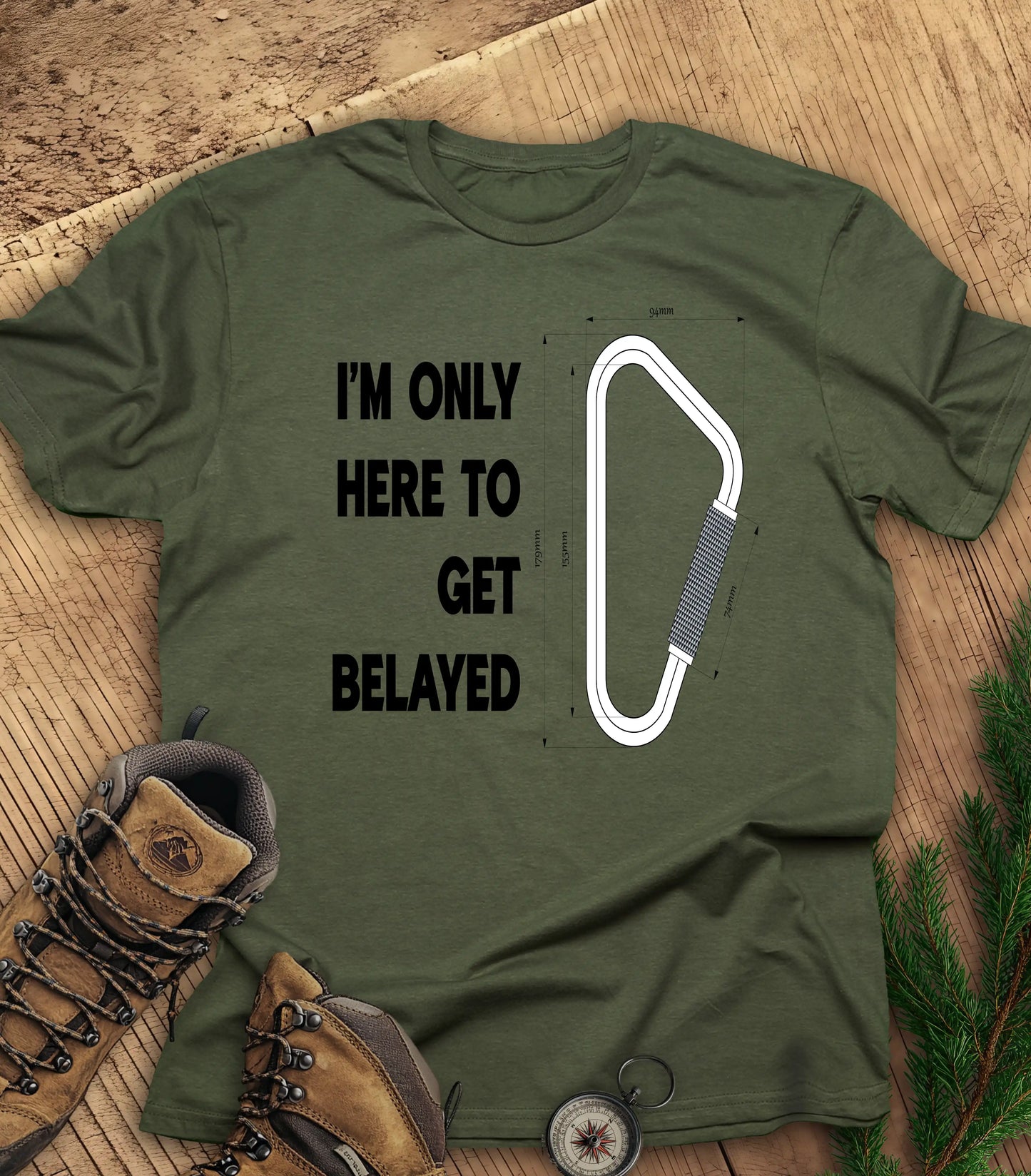 Here to get belayed t-shirt