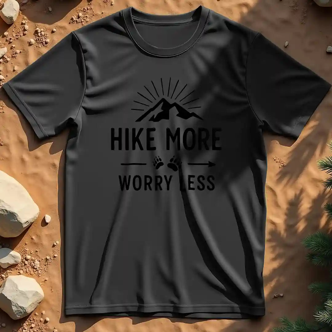 Hike more, worry less t-shirt