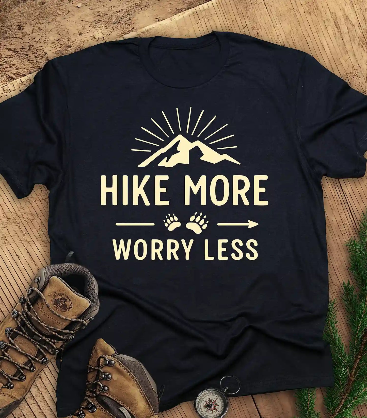 Hike More, Worry Less t-shirt