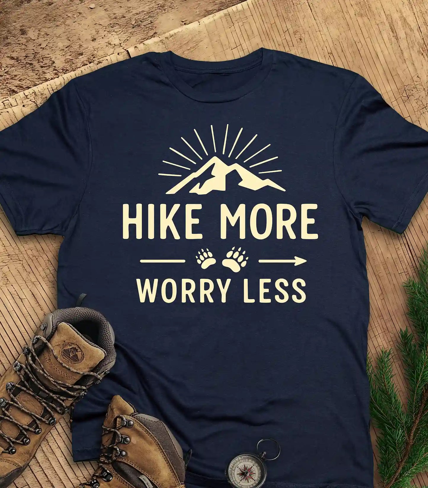 Hike More, Worry Less t-shirt