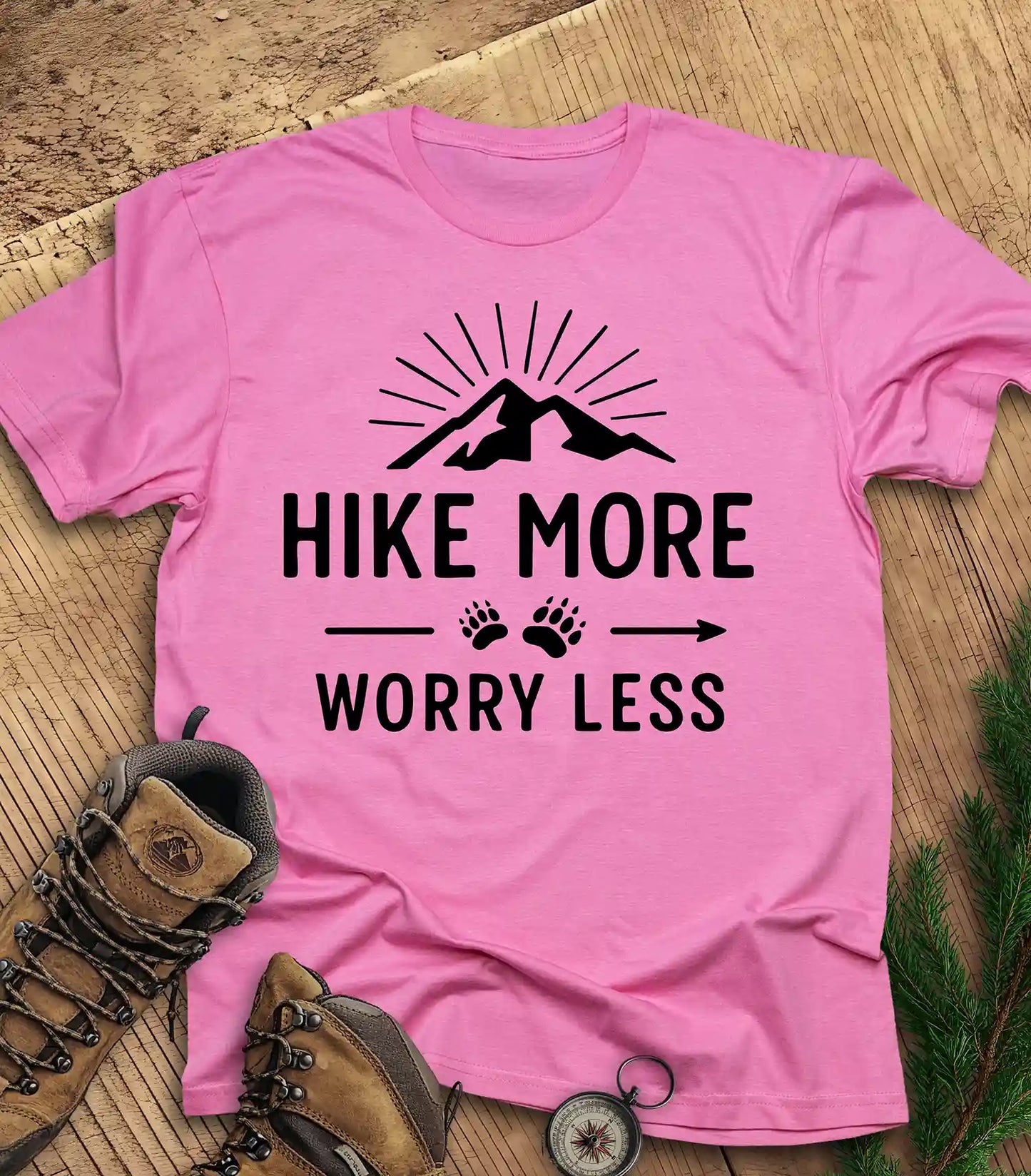 Hike More, Worry Less t-shirt