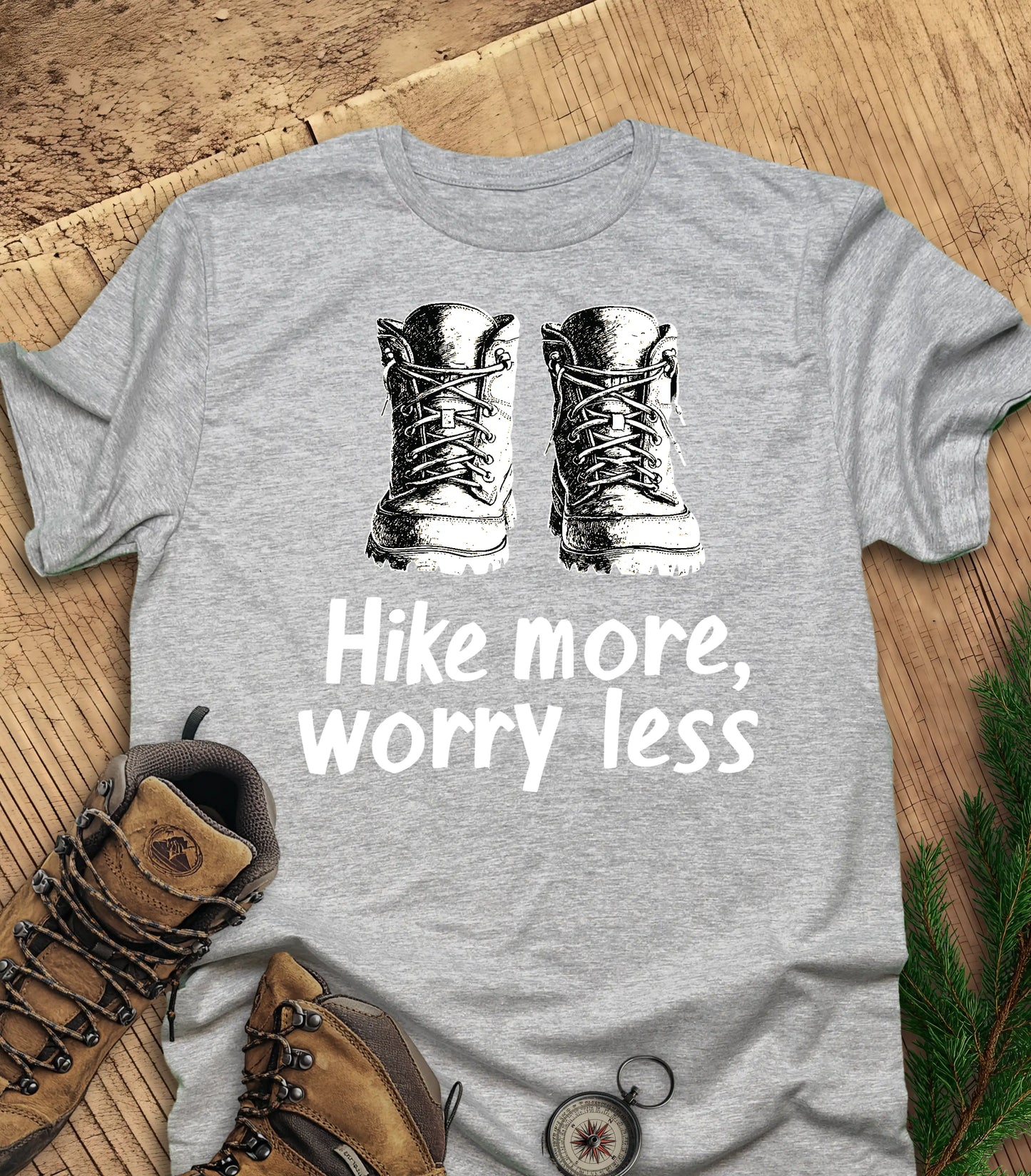 Hike More, Worry Less t-shirt