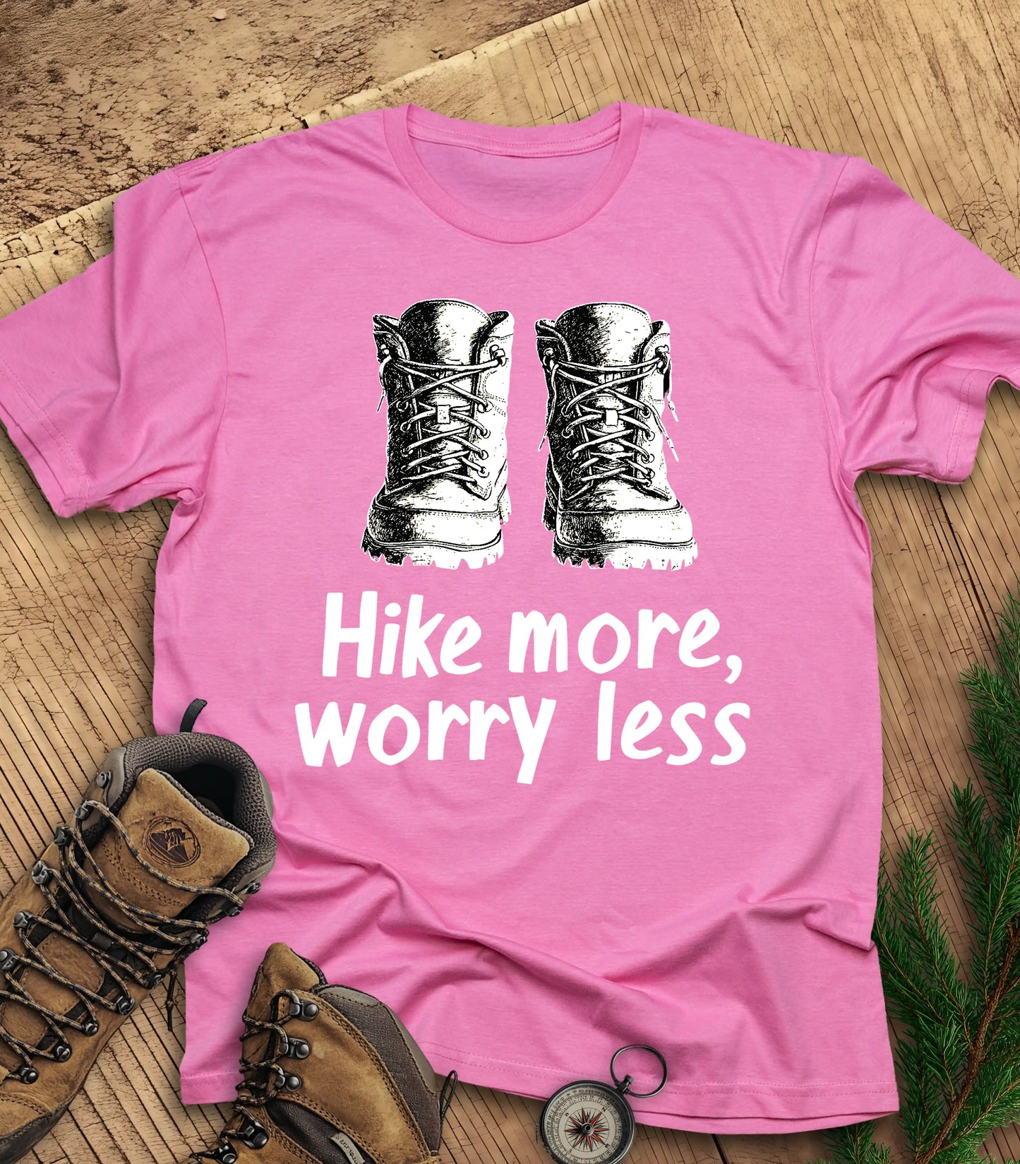 Hike More, Worry Less t-shirt