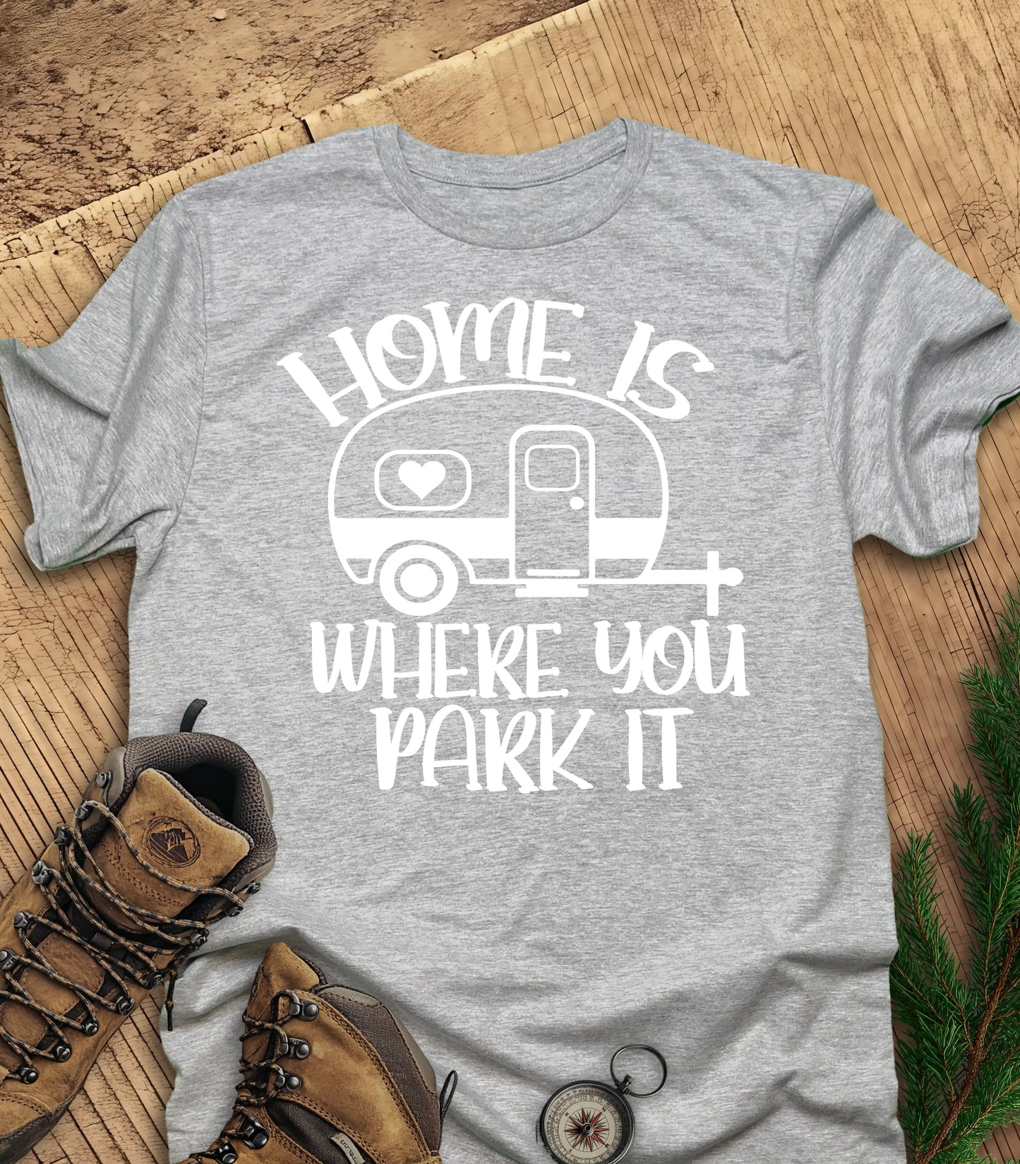 Home is where you park it t-shirt