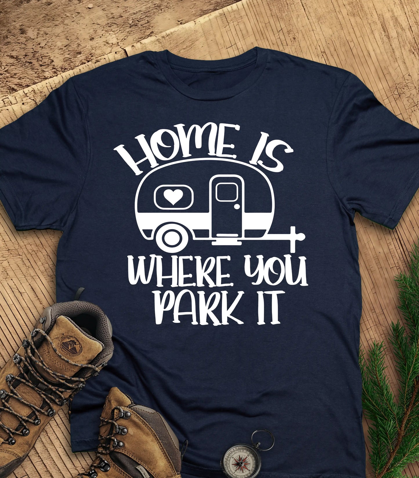 Home is where you park it t-shirt