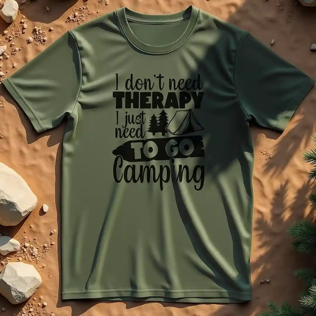 I Don't Need Therapy t-shirt
