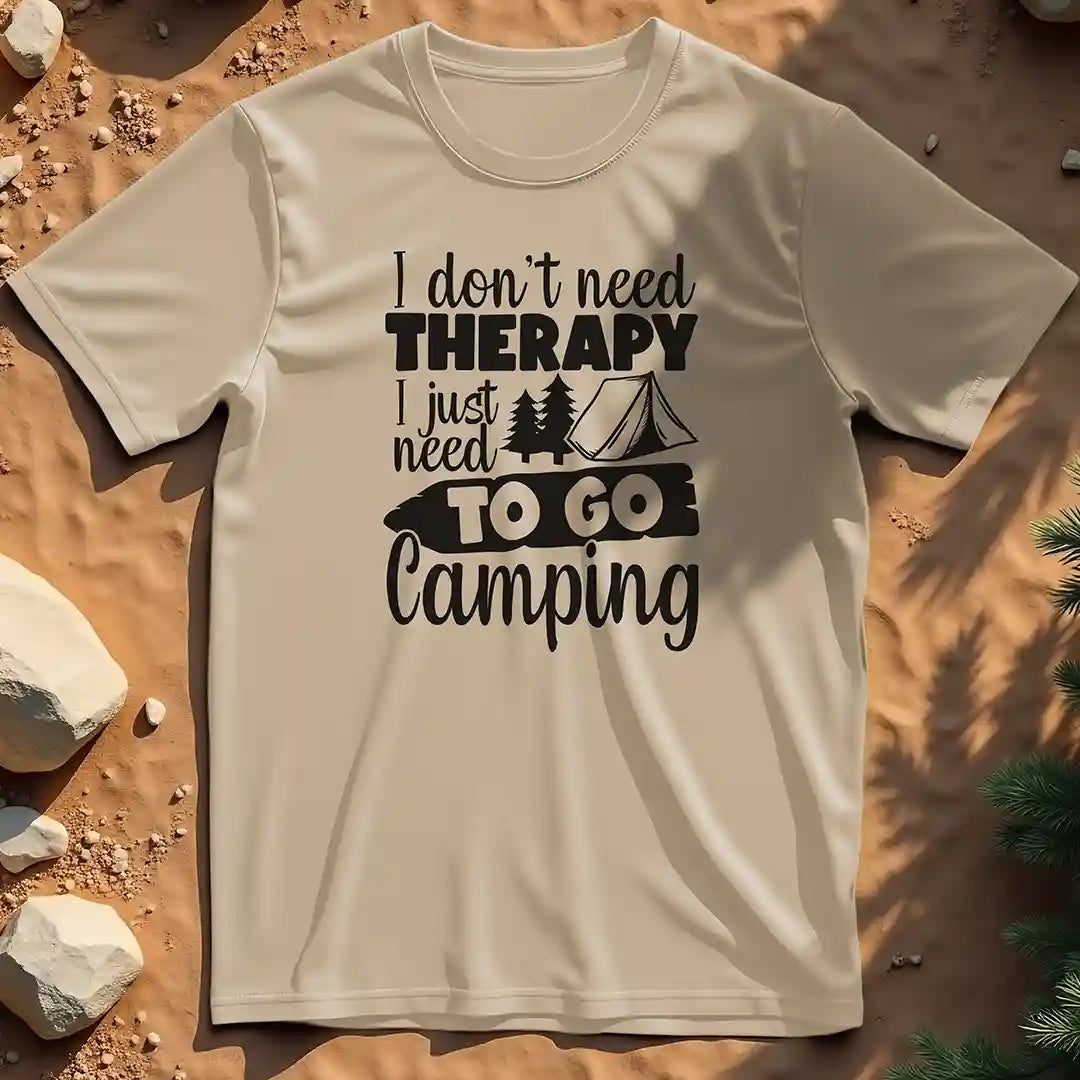 I Don't Need Therapy t-shirt