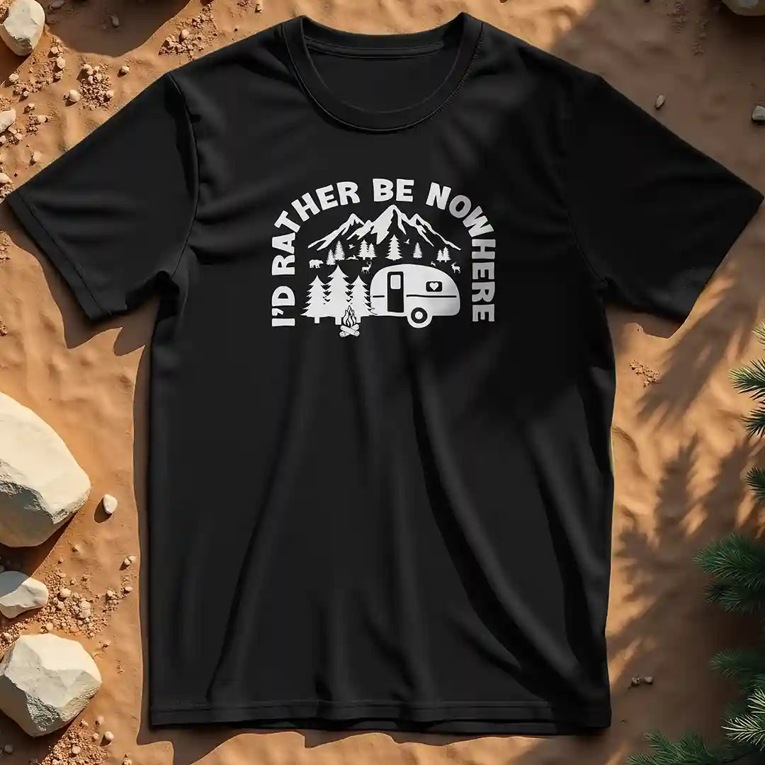 I'd rather be nowhere t-shirt