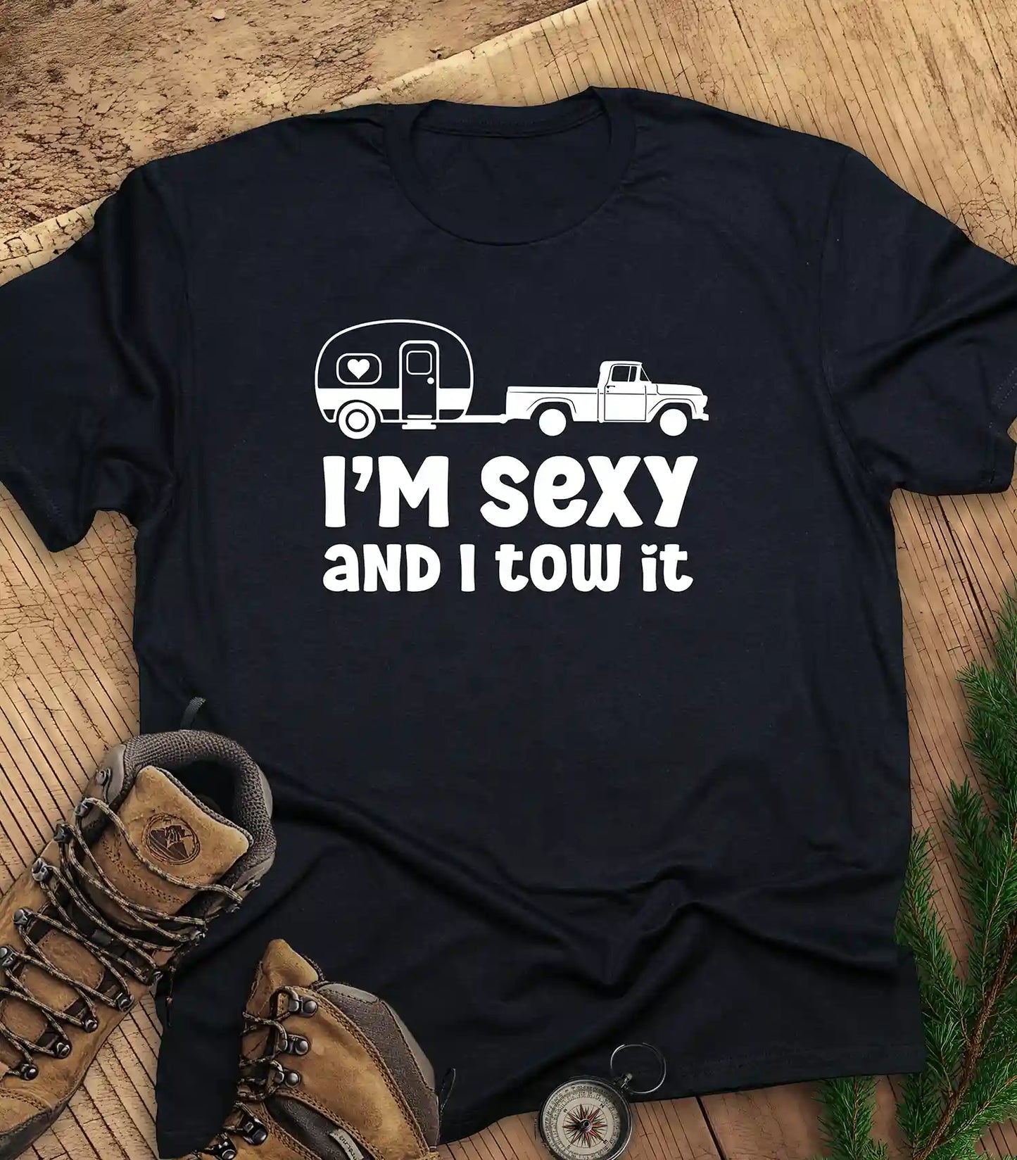I'm sexy and I tow it t-shirt