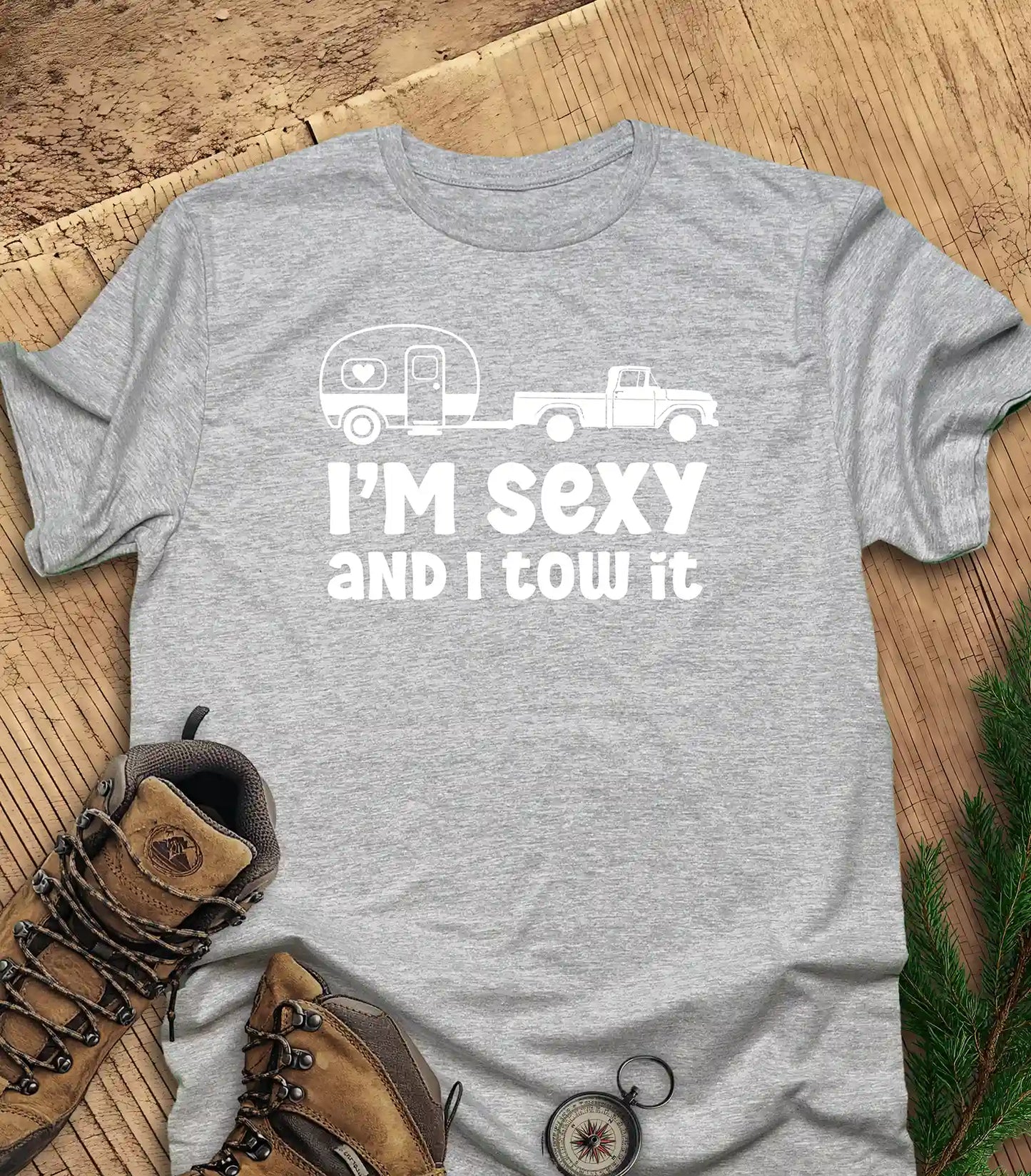 I'm sexy and I tow it t-shirt