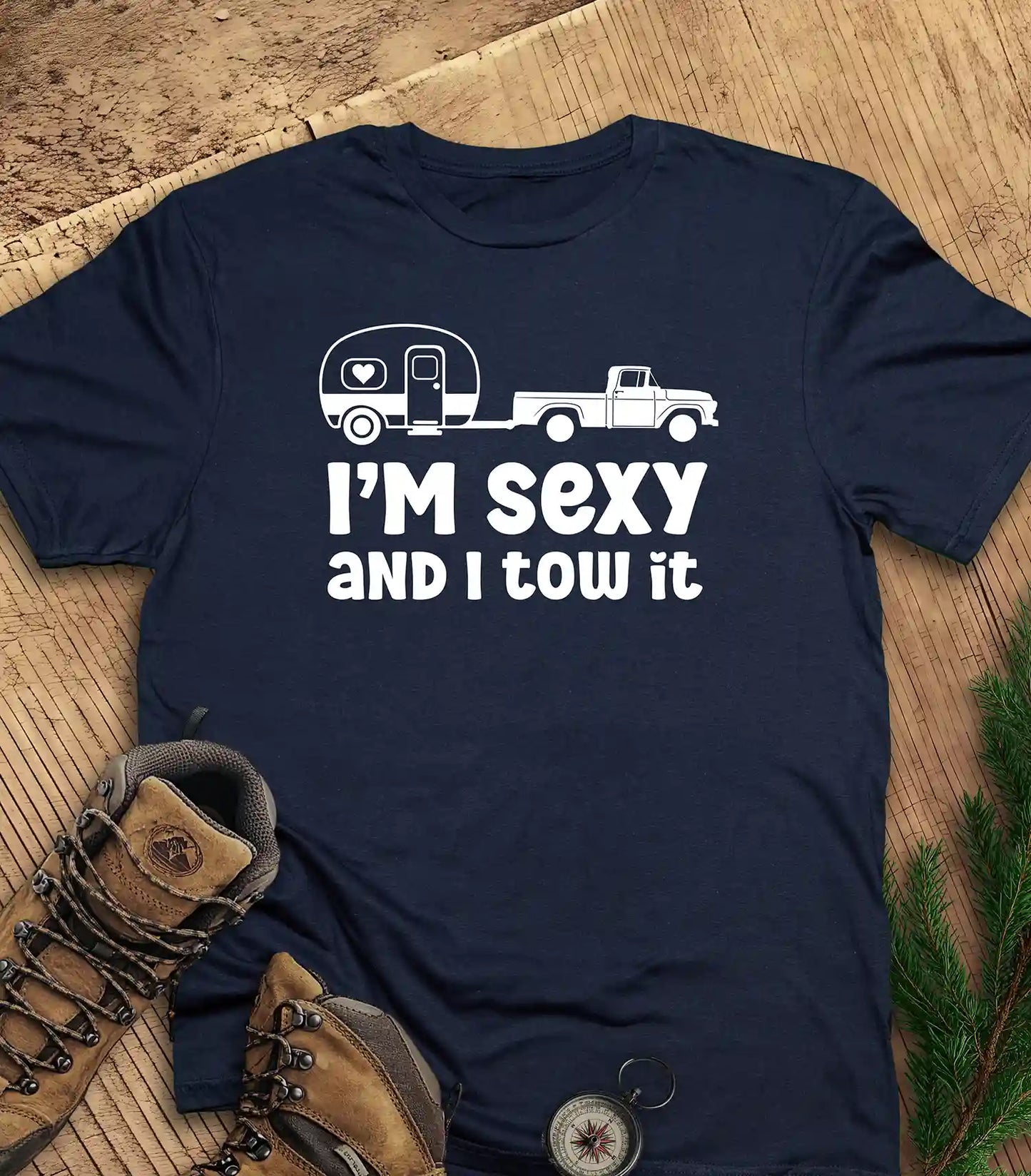 I'm sexy and I tow it t-shirt