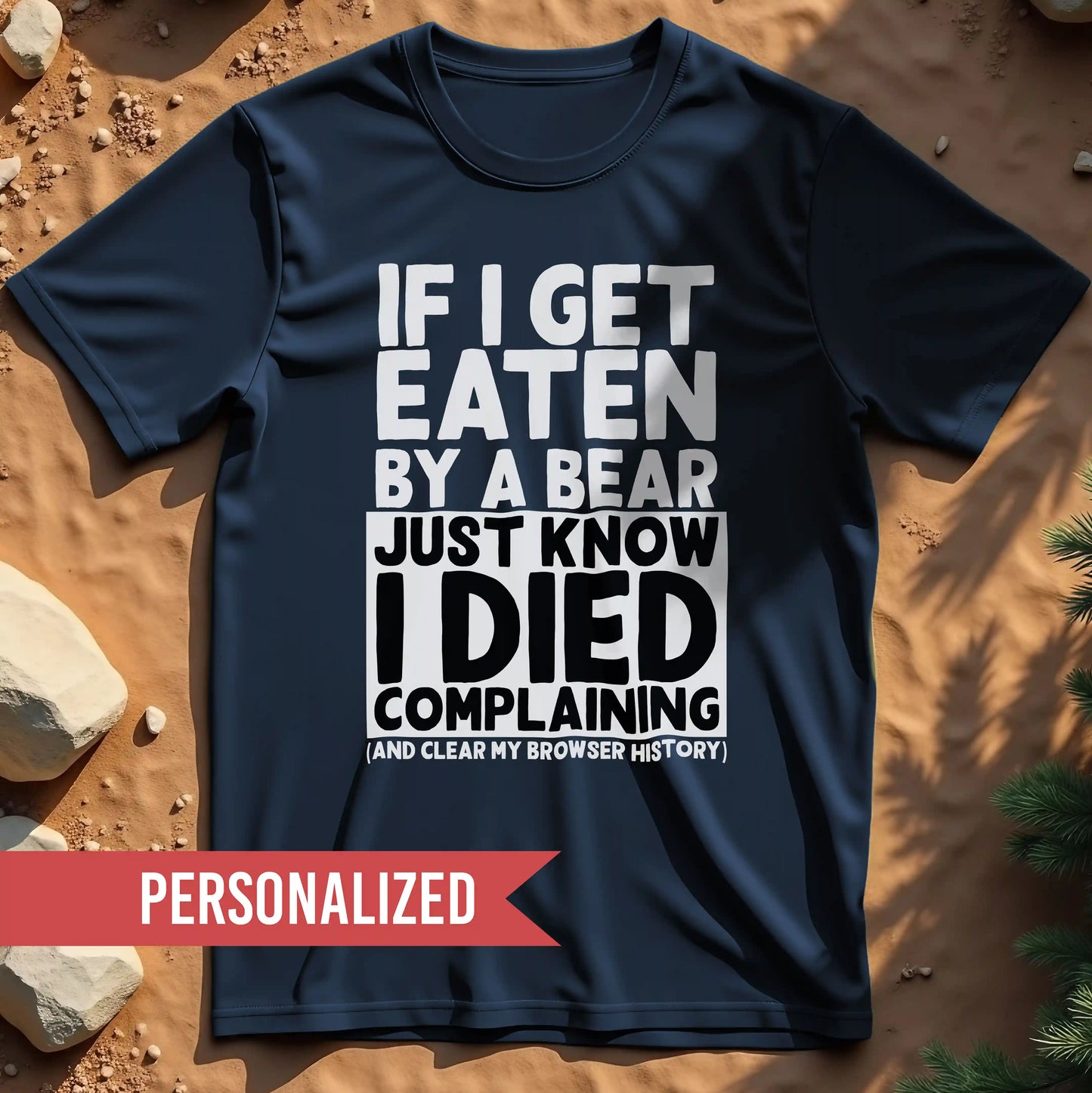 If I Get Eaten by a Bear t-shirt
