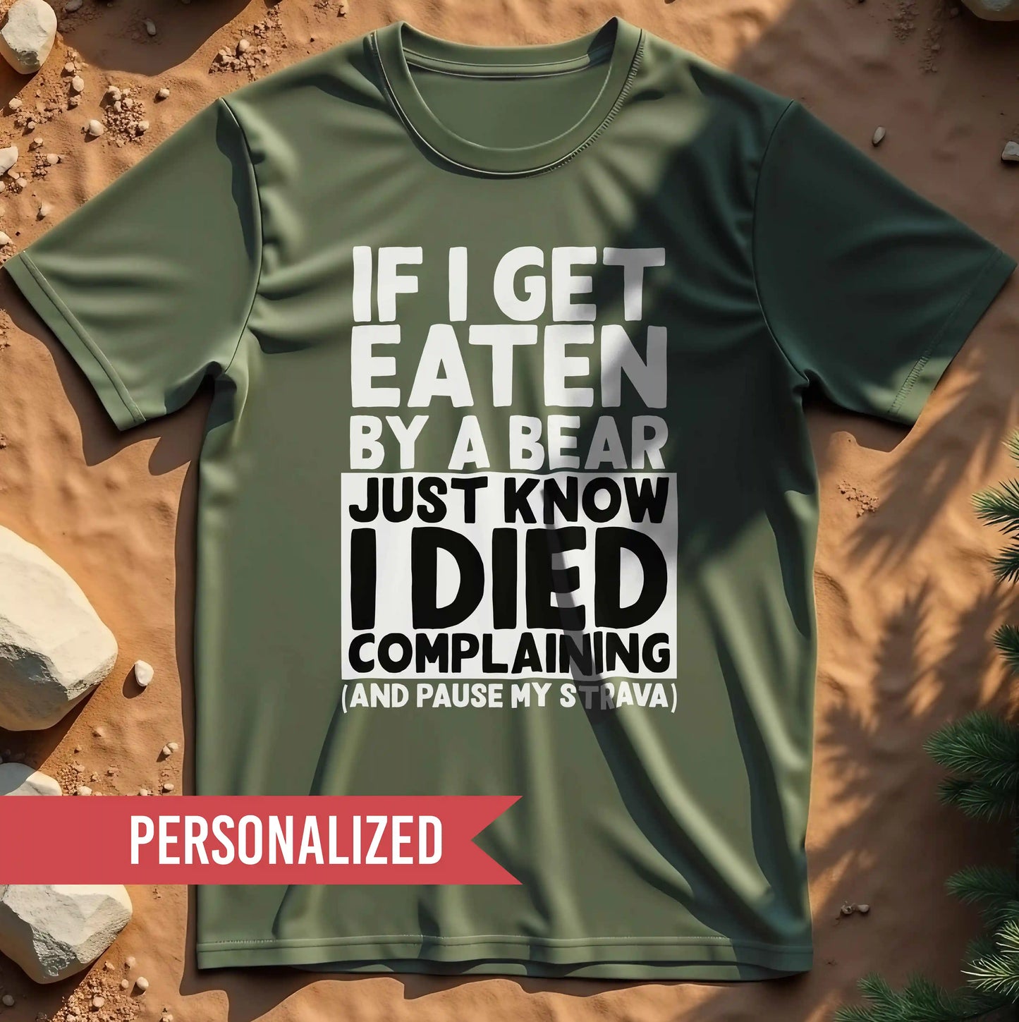 If I Get Eaten by a Bear t-shirt