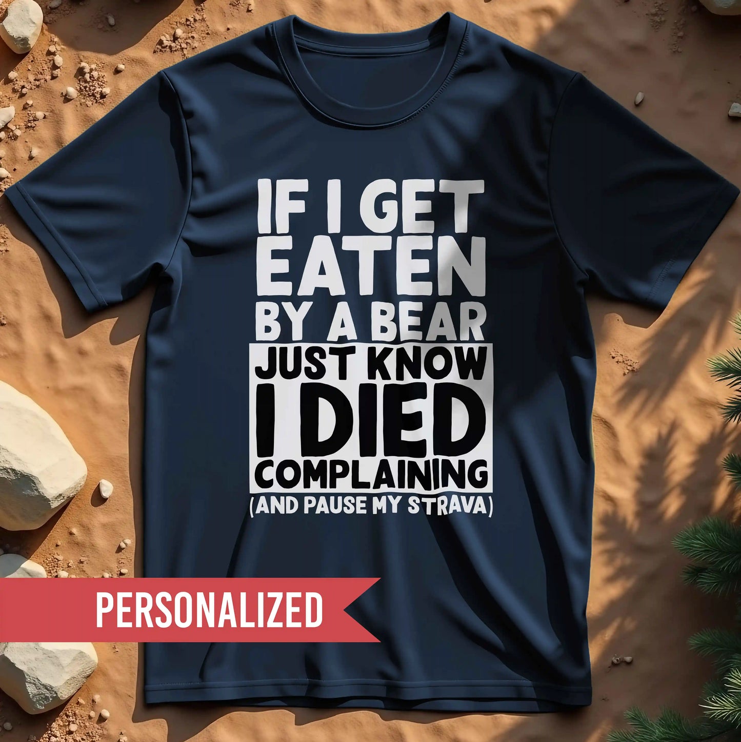 If I Get Eaten by a Bear t-shirt