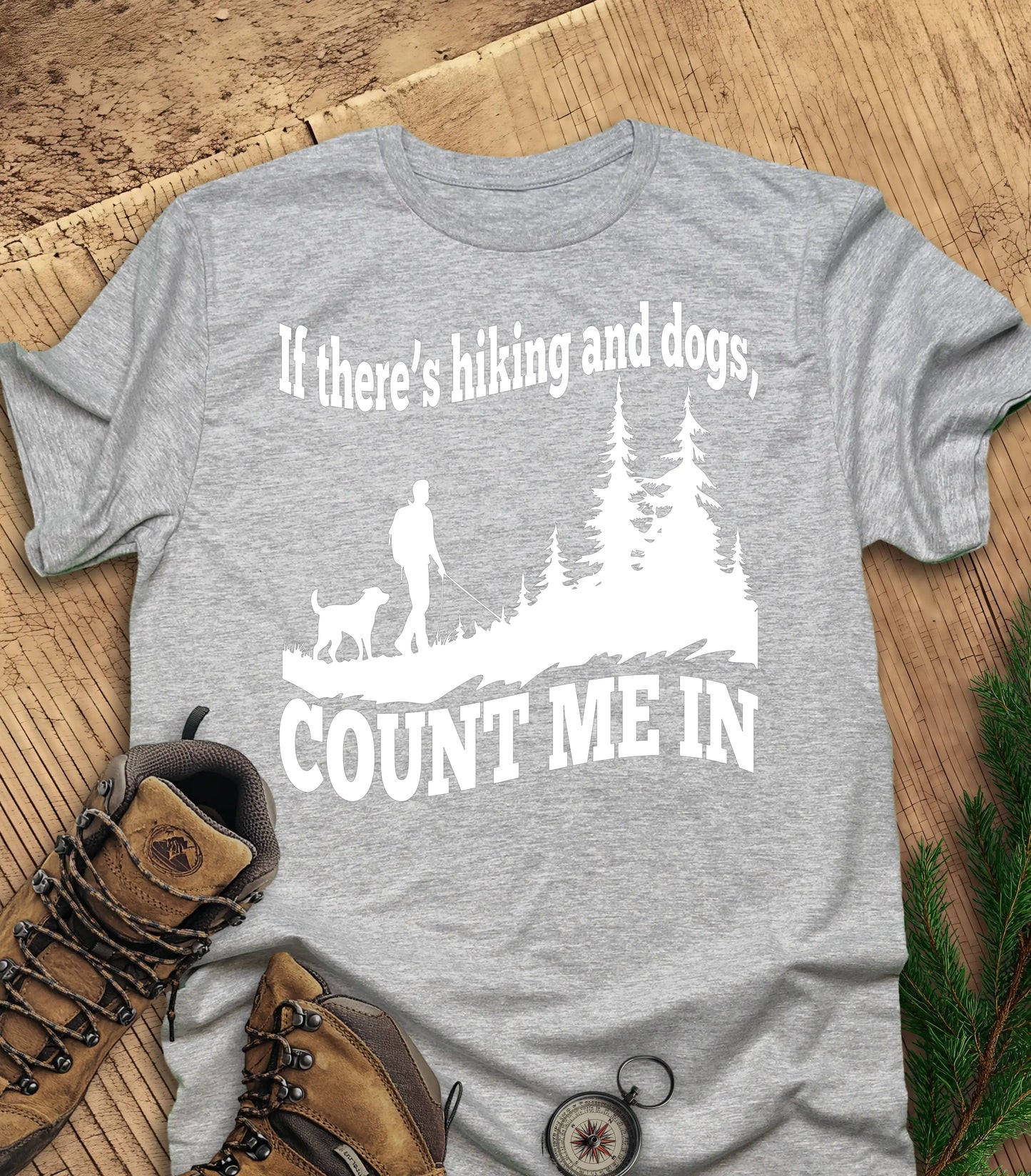 If there's hiking and dogs t-shirt
