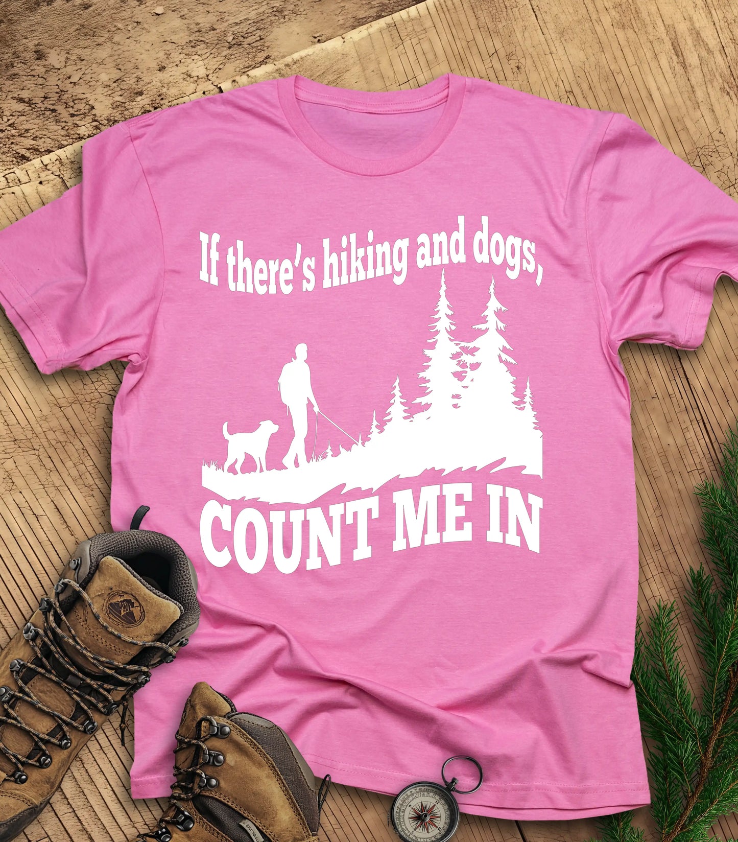 If there's hiking and dogs t-shirt
