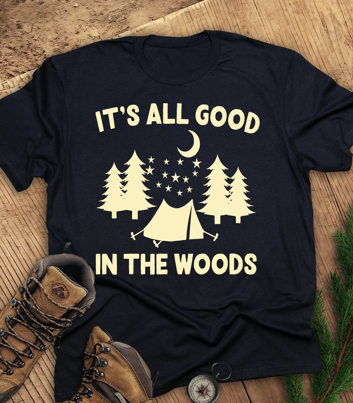 It's all good in the woods t-shirt