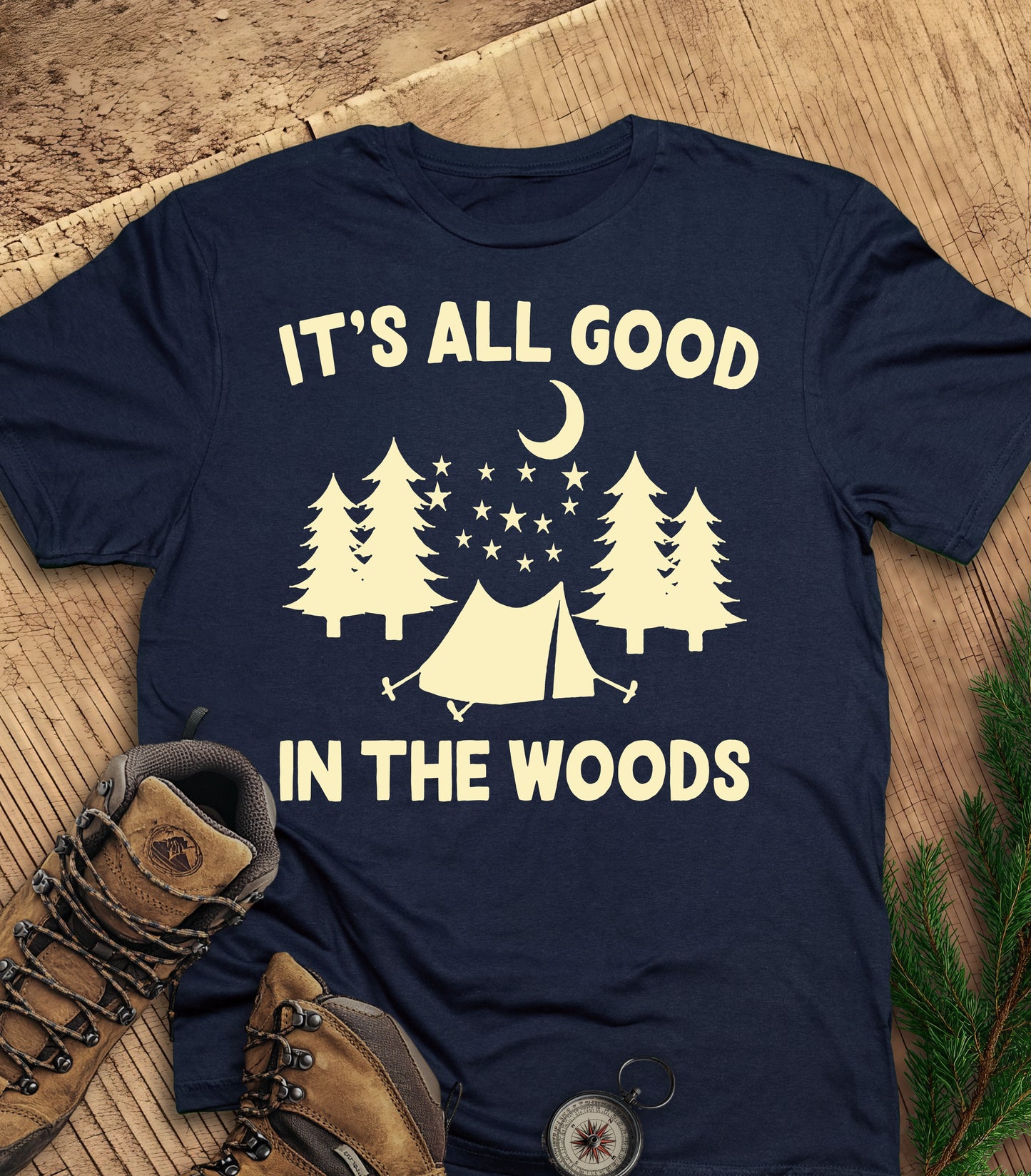 It's all good in the woods t-shirt