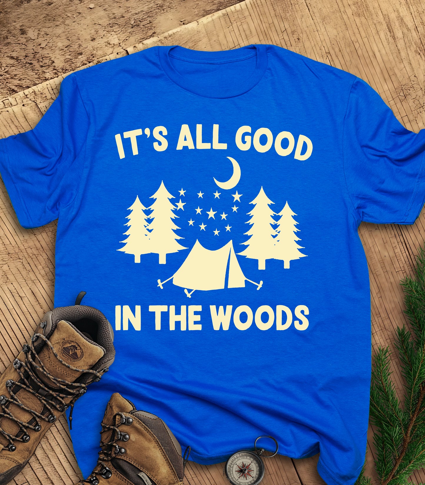 It's all good in the woods t-shirt