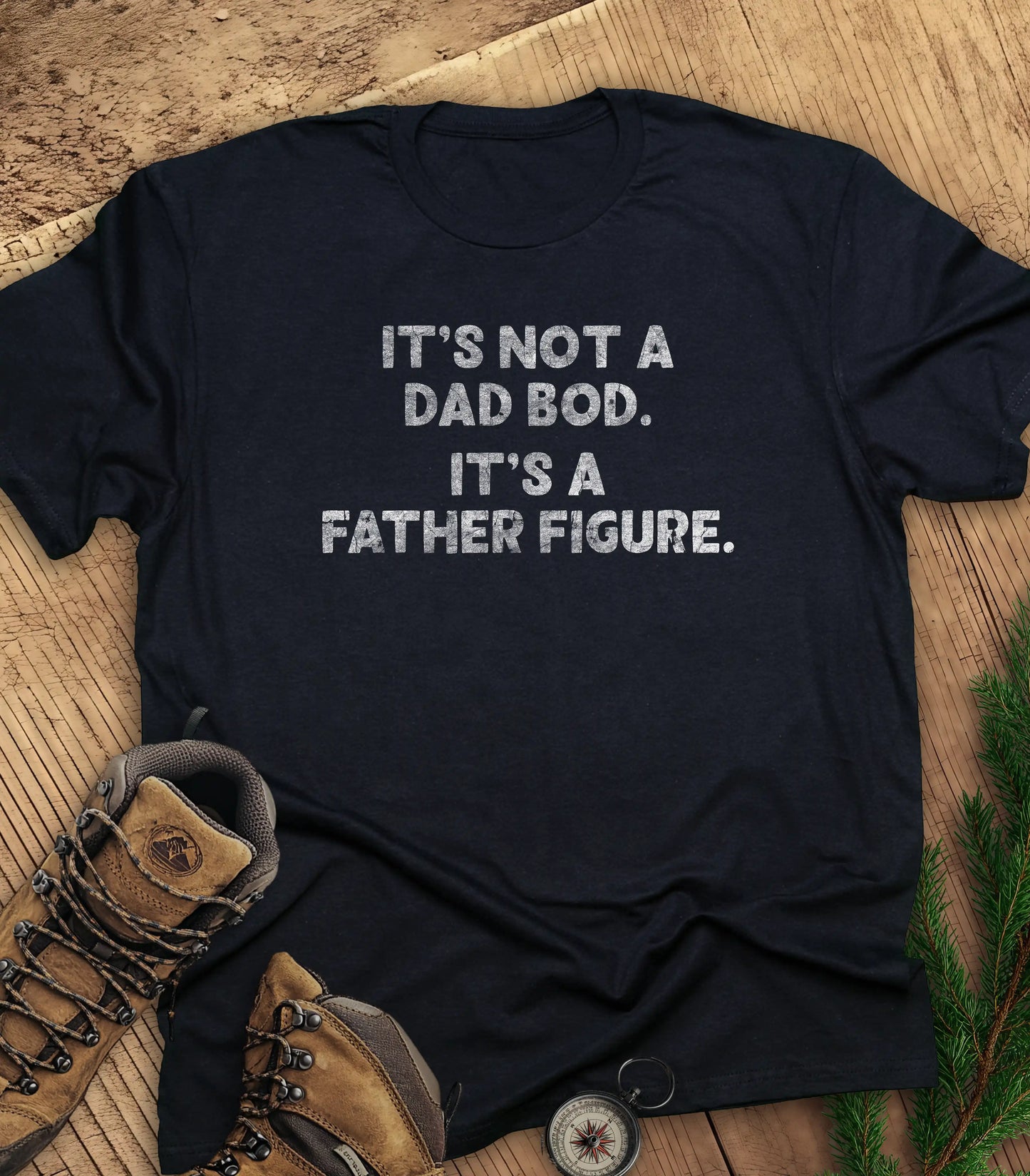 It's not a dad bod t-shirt
