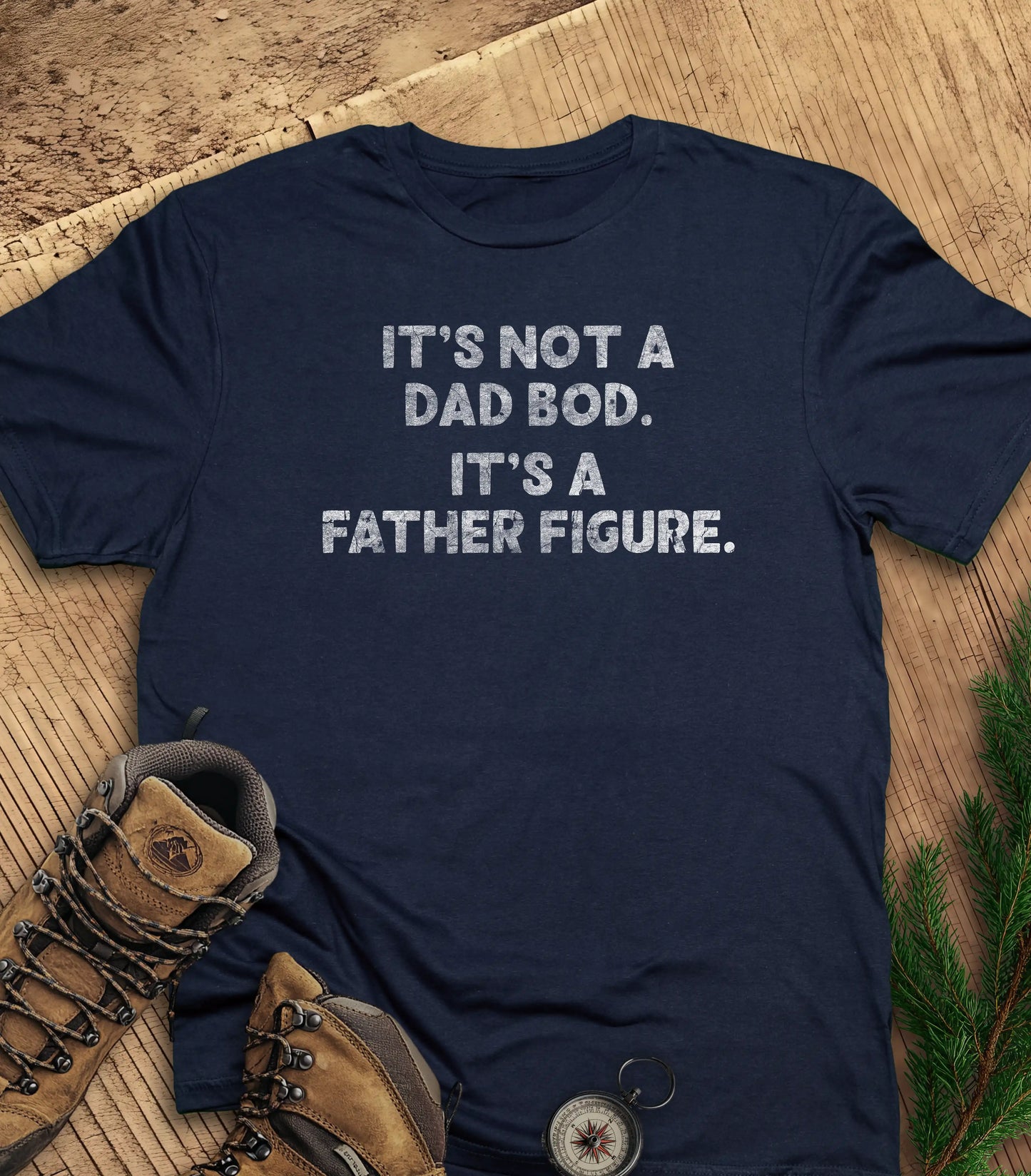 It's not a dad bod t-shirt