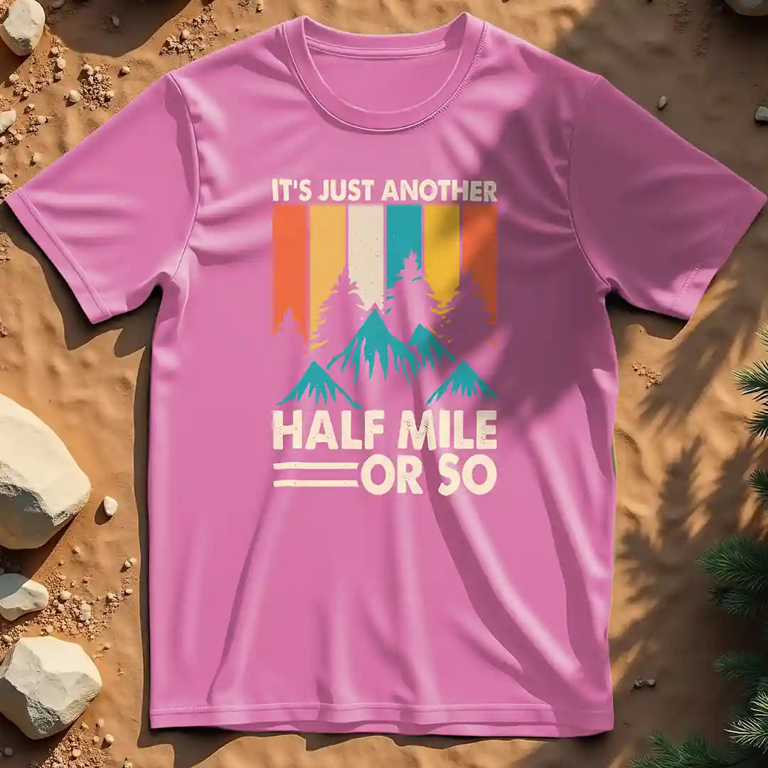 It's just another half mile t-shirt