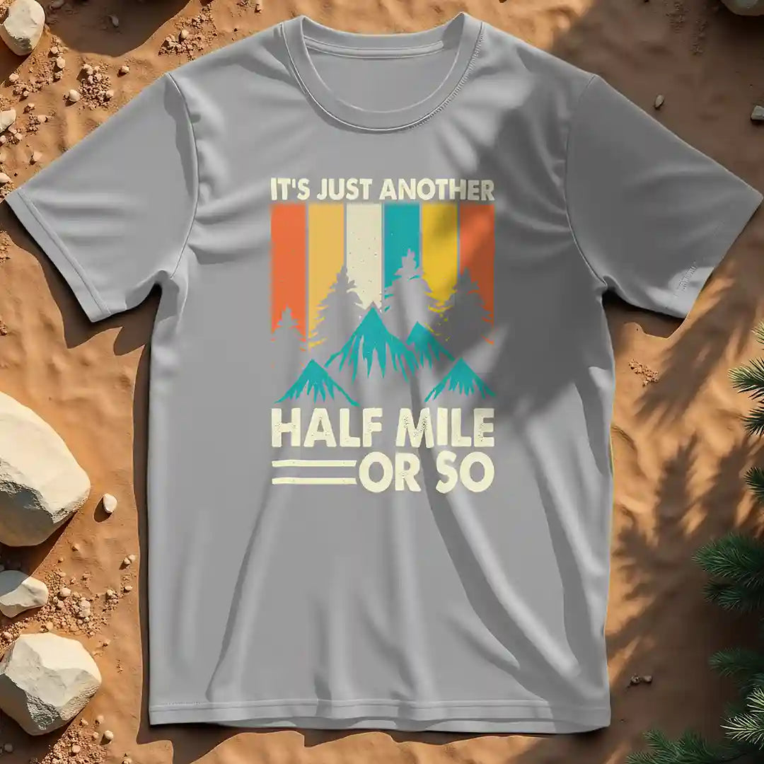 It's just another half mile t-shirt
