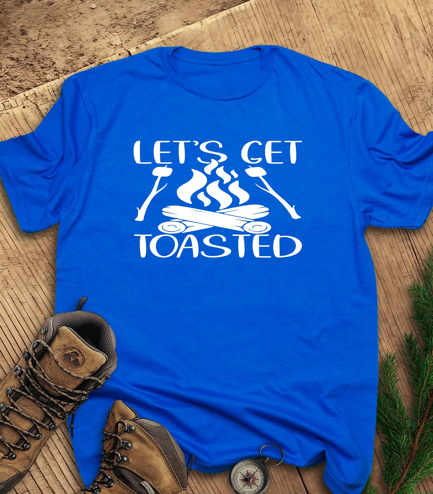 Lets get toasted t-shirt