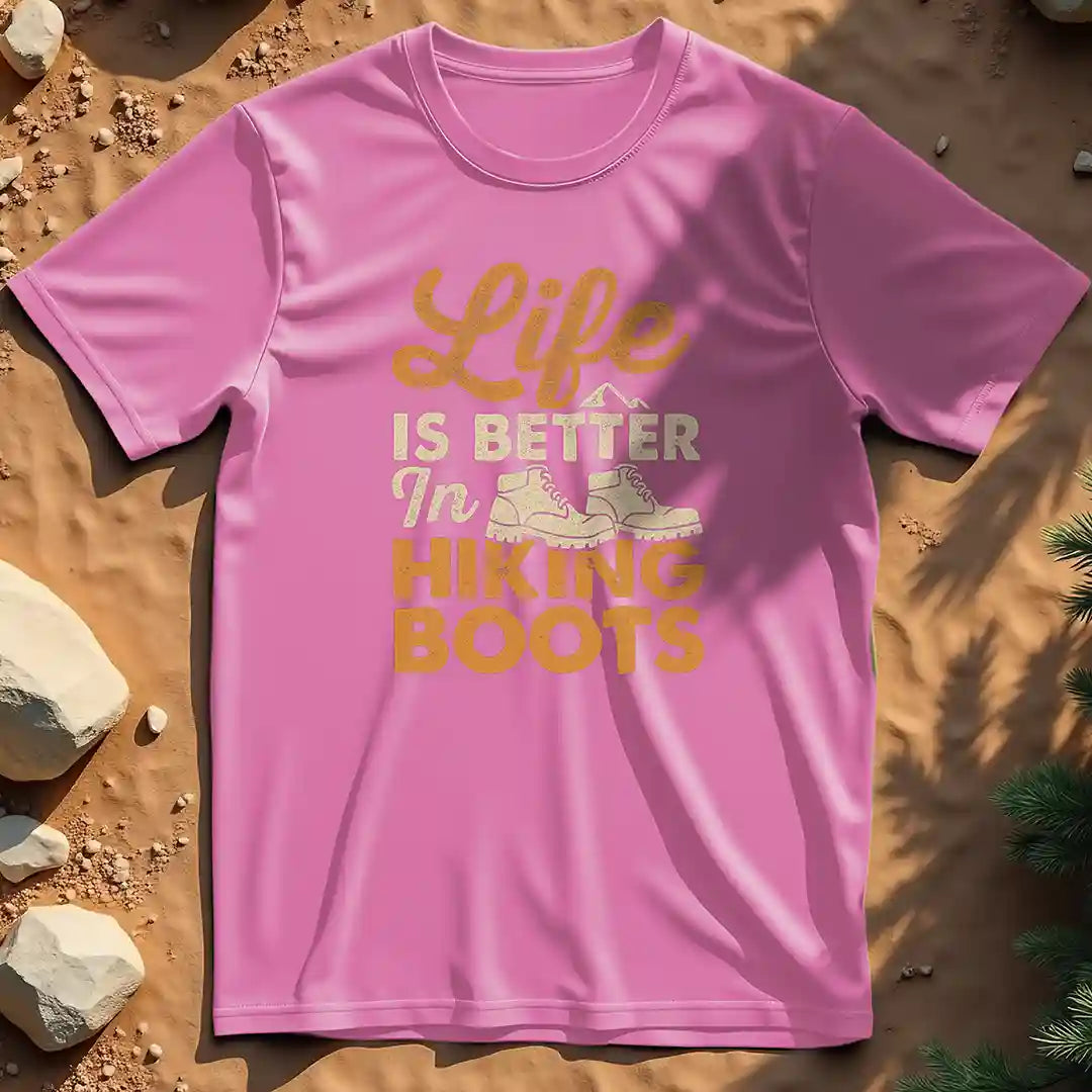Life is Better in Hiking Boots t-shirt
