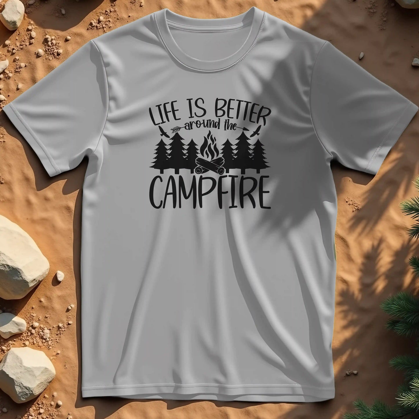 Life is better around the campfire t-shirt