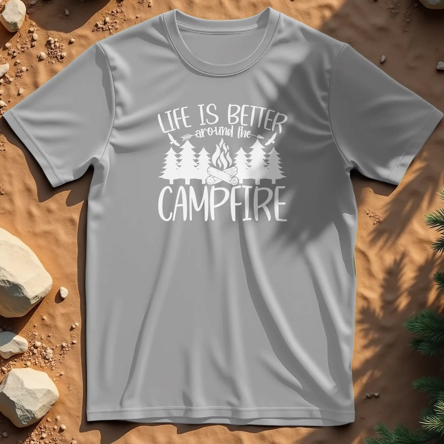 Life is better around the campfire t-shirt