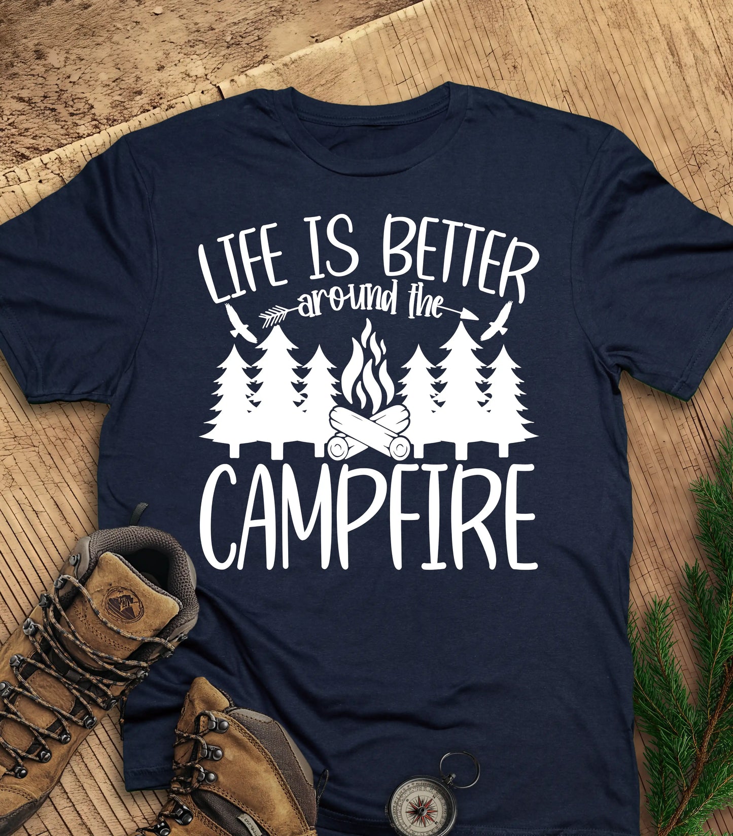 Life is better around the campfire t-shirt