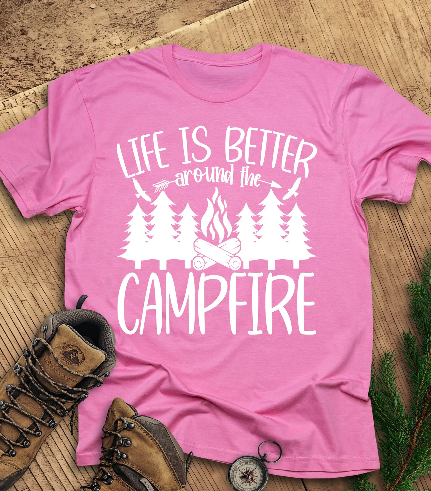 Life is better around the campfire t-shirt