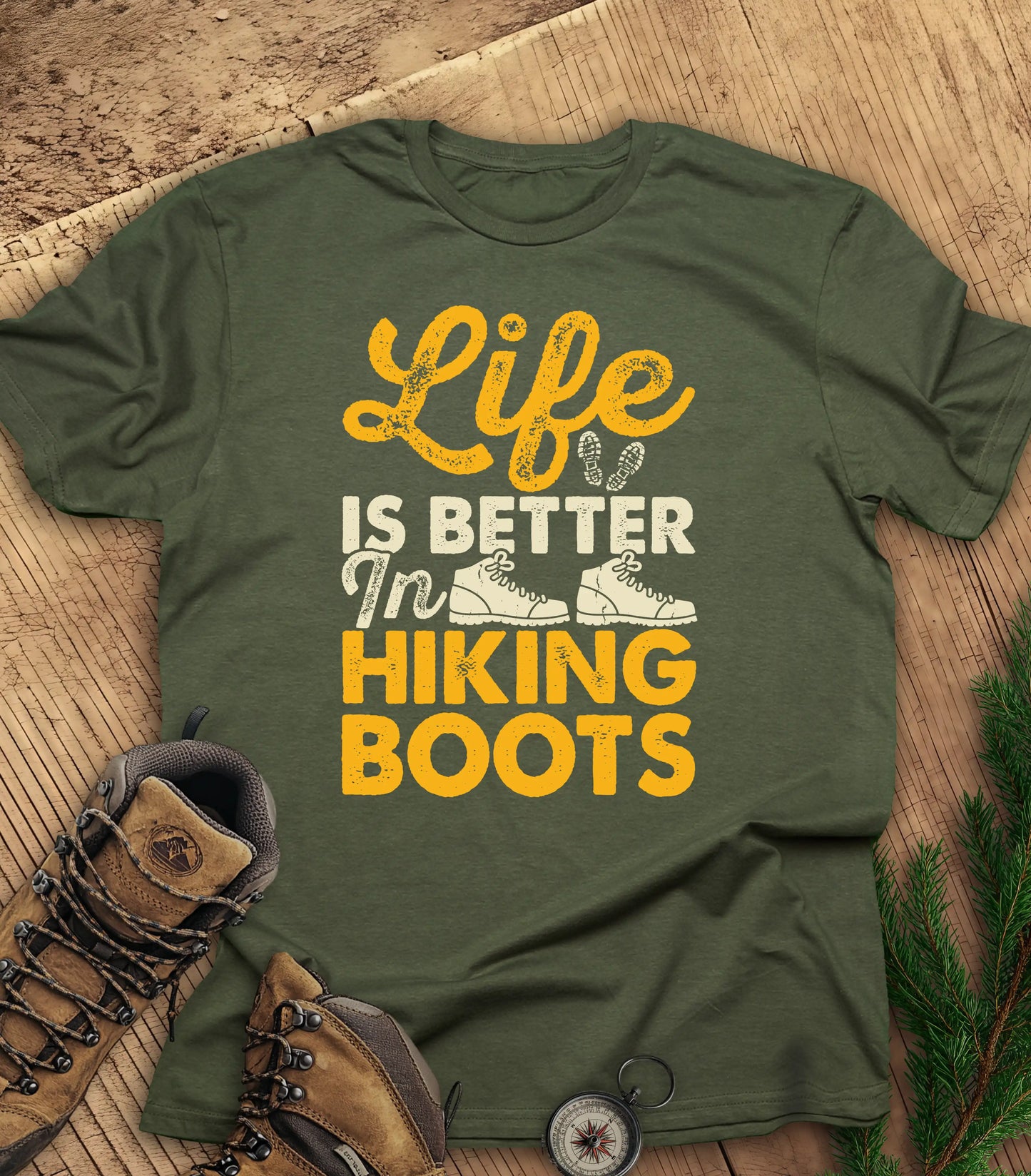 Life is Better in Hiking Boots t-shirt