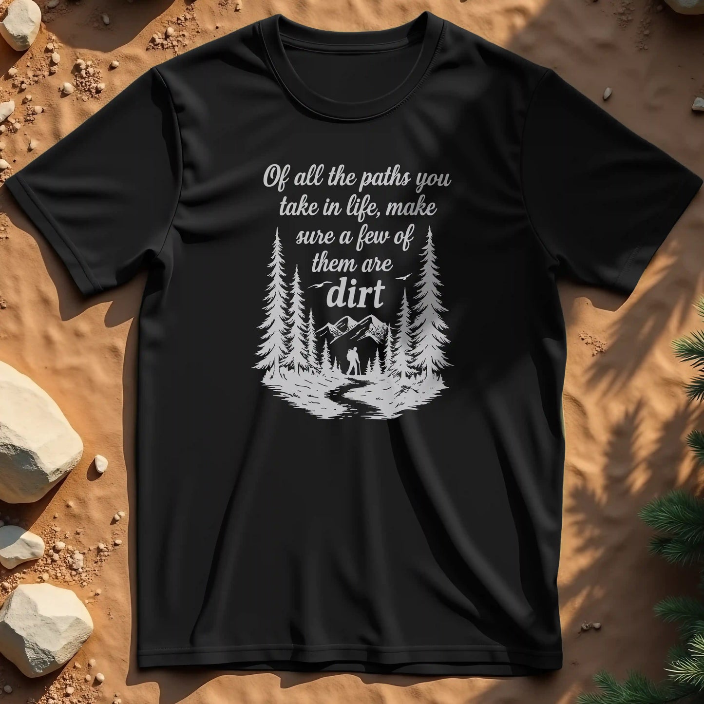 Of All the Paths t-shirt