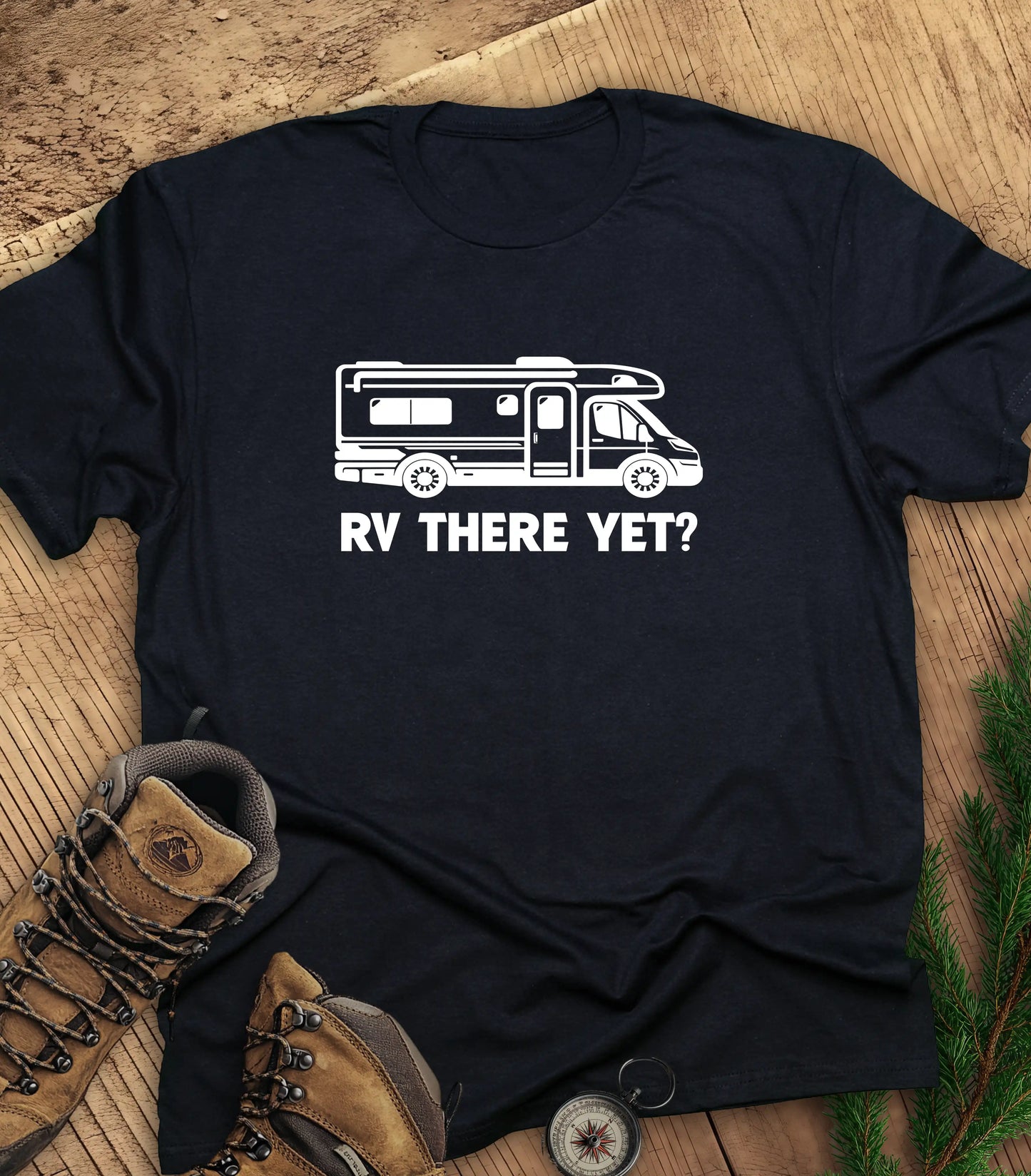 RV there yet t-shirt